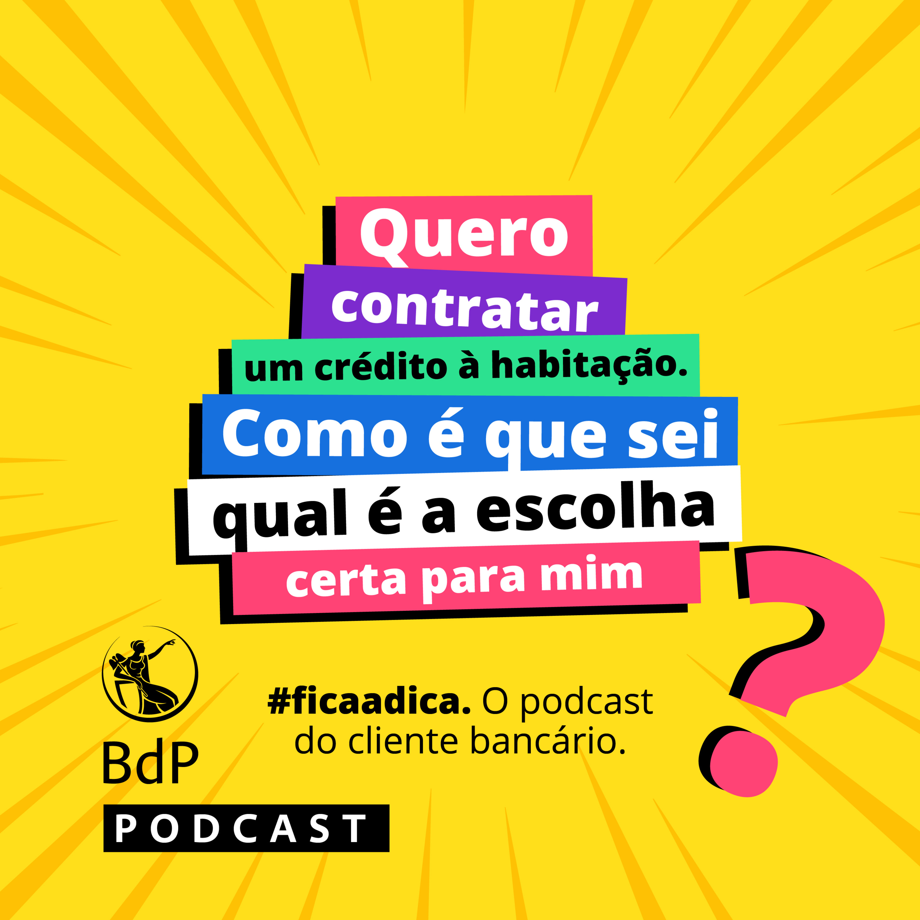 #ficaadica: Quero contratar um crédito à habitação. Qual é a escolha certa?