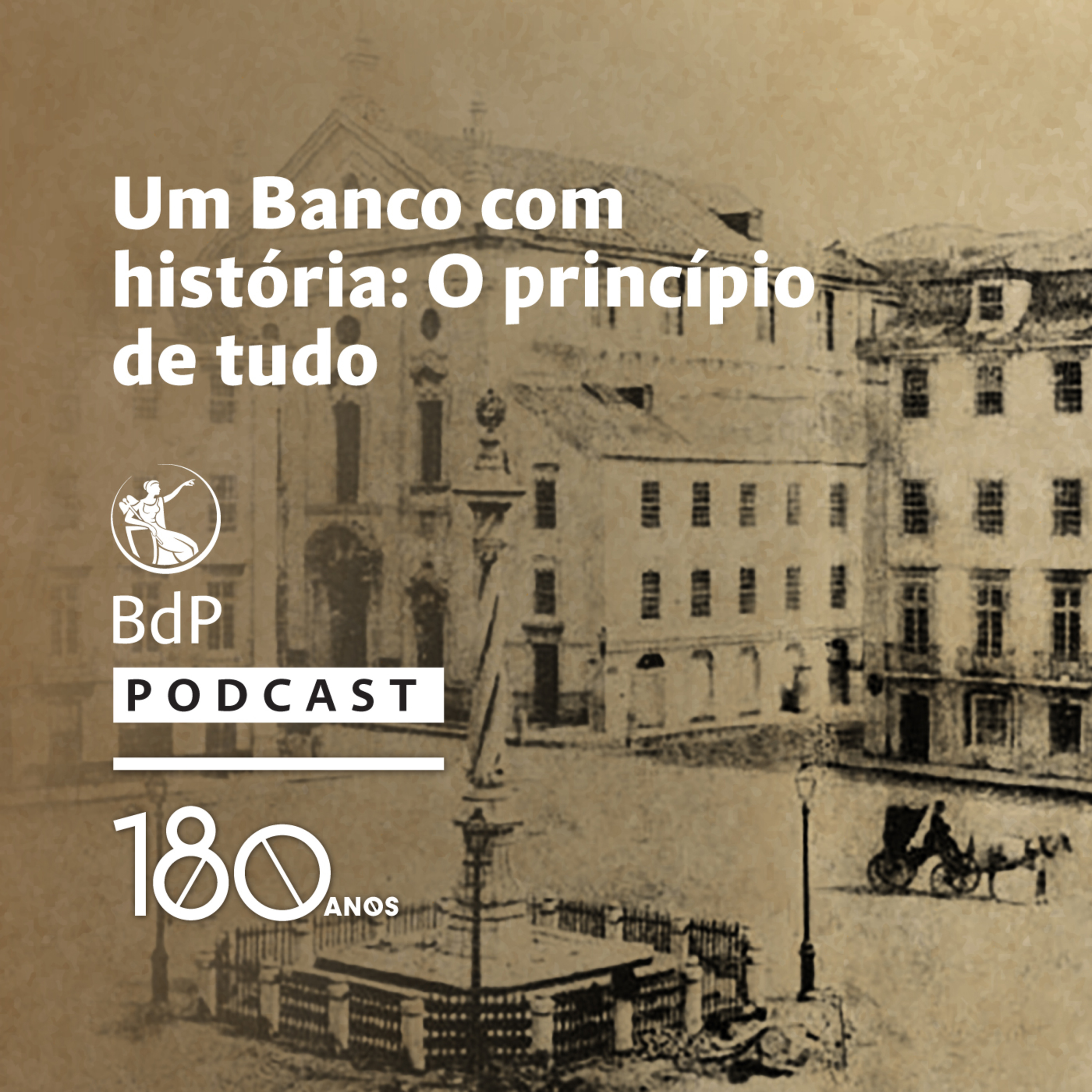 Um Banco com história: O princípio de tudo