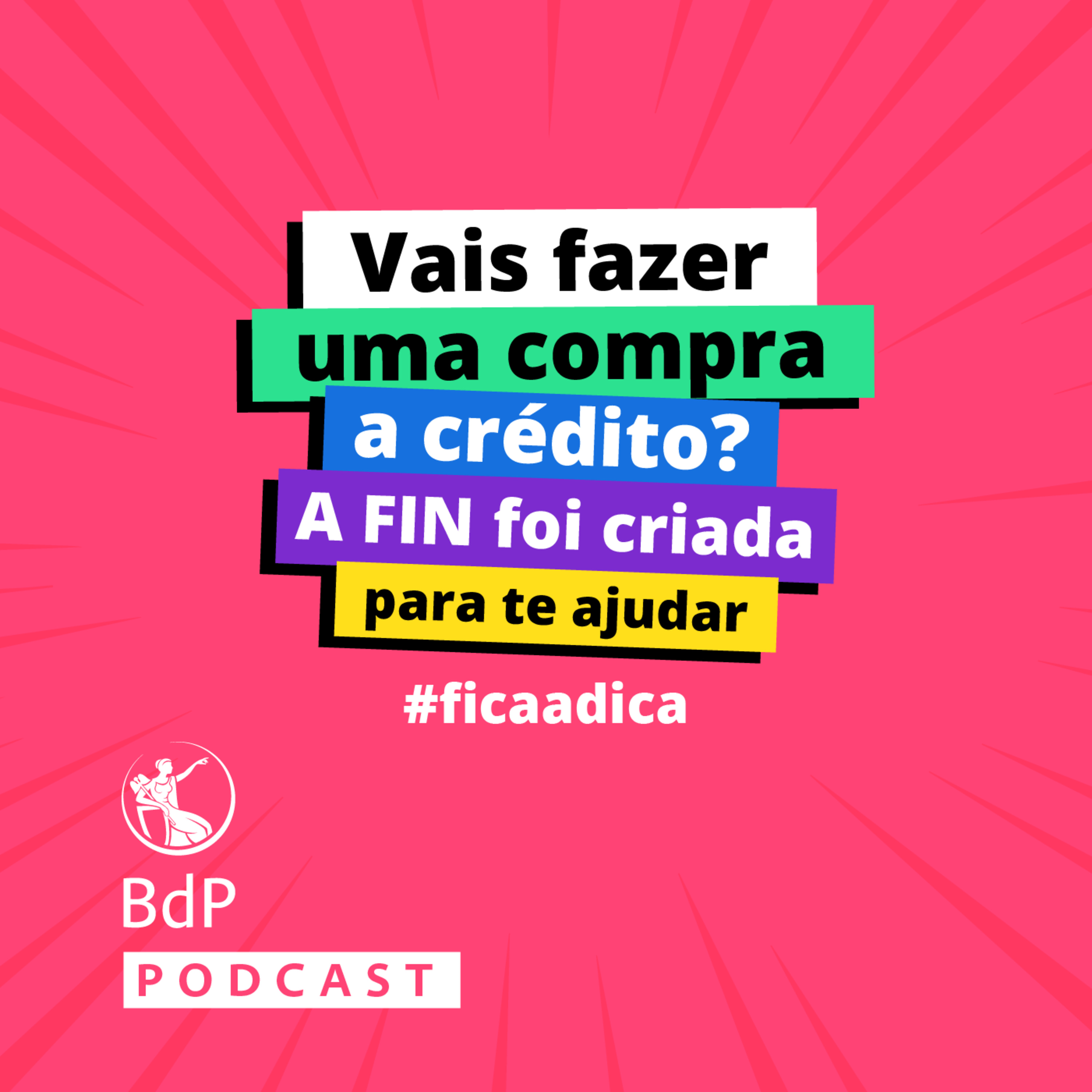 #ficaadica: Vais fazer uma compra a crédito? A FIN foi criada para te ajudar