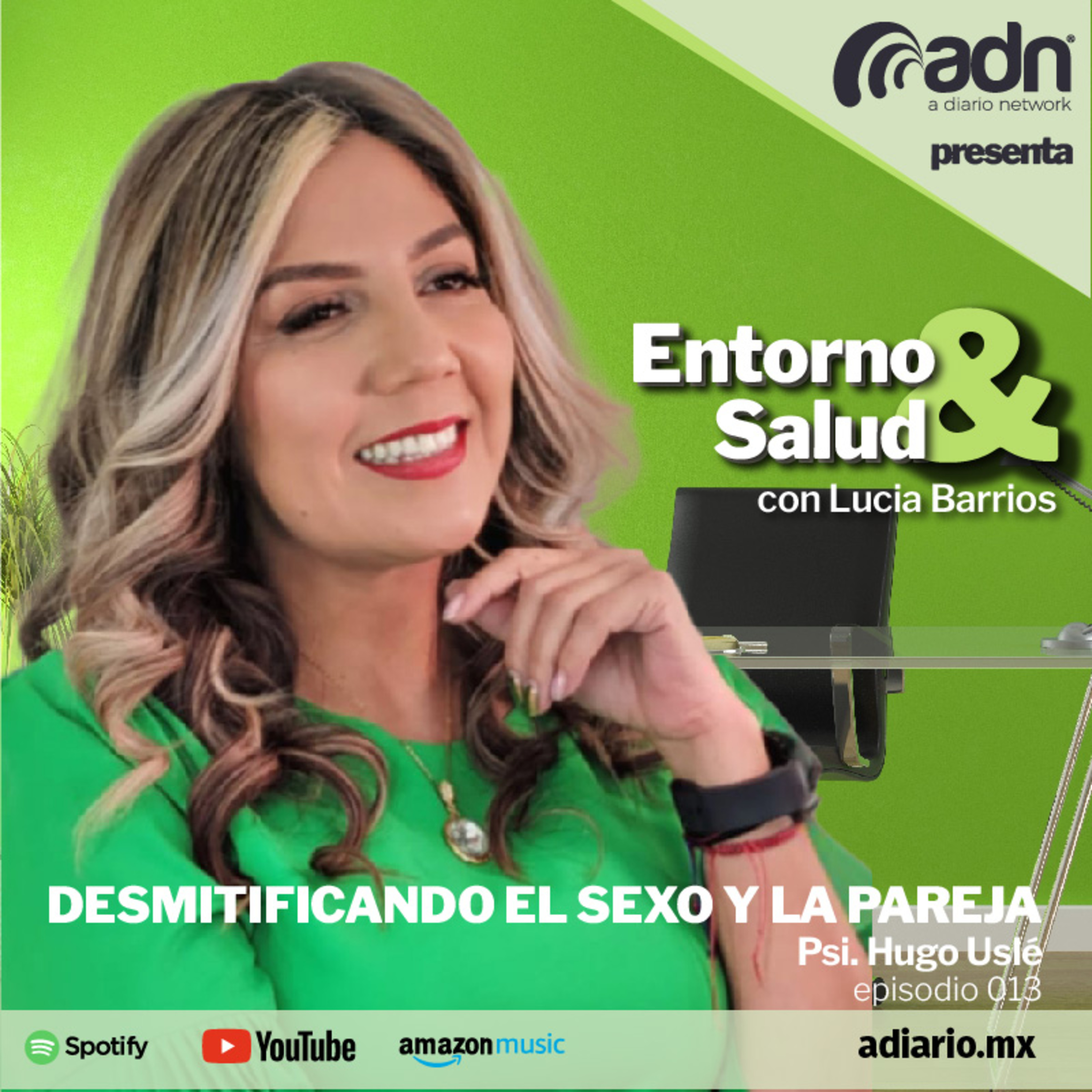 ENTORNO Y SALUD 013 | Desmitificando el Sexo y la Pareja