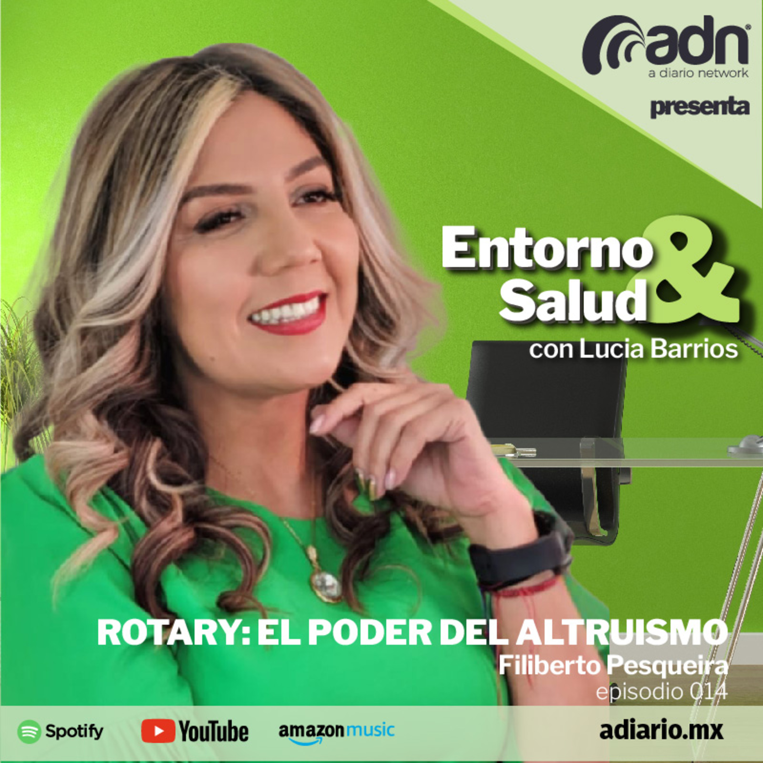 ENTORNO Y SALUD 014 | Rotary: El Poder del Altruismo