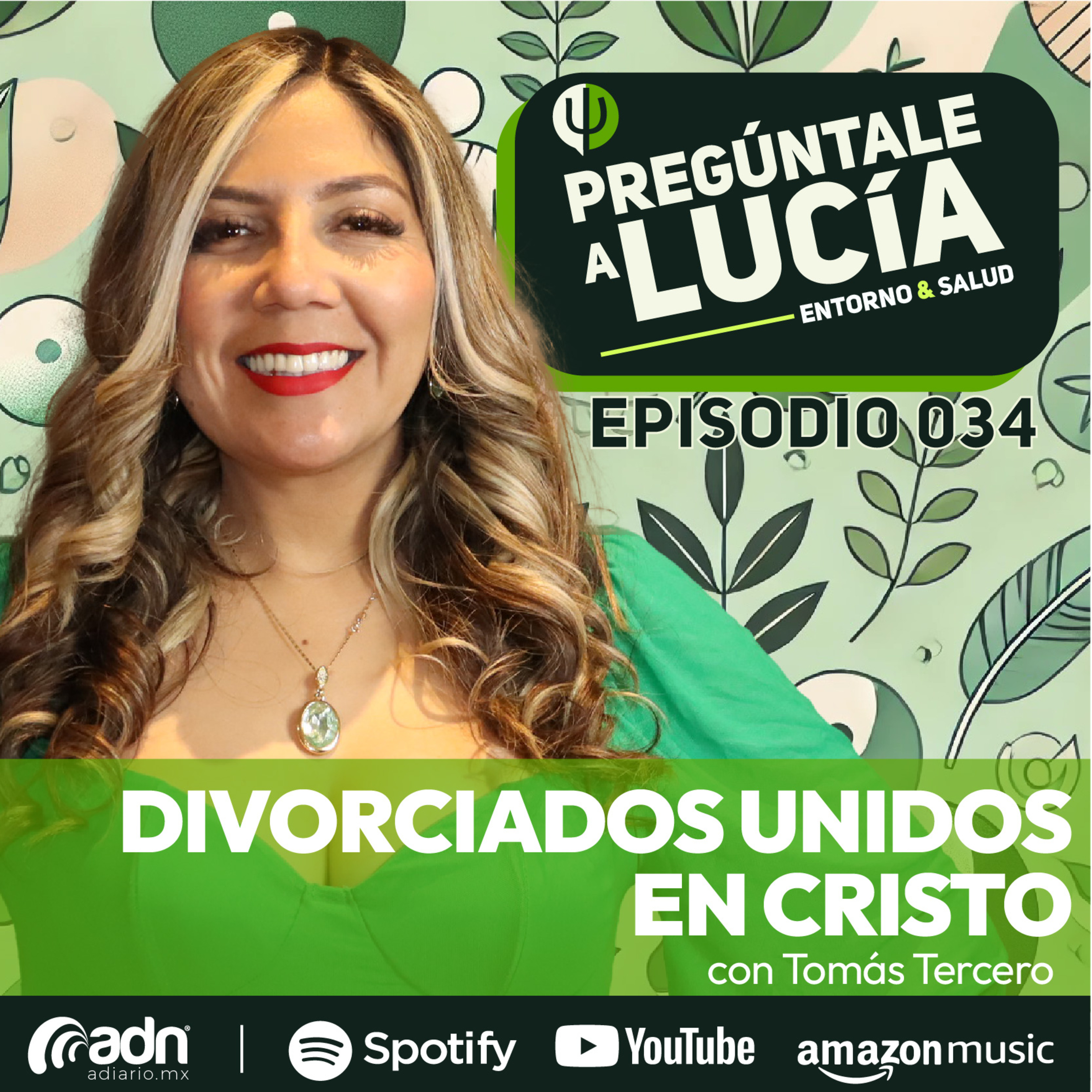 PREGÚNTALE A LUCIA 034 | Divorciados Unidos en Cristo con Tomás Tercero