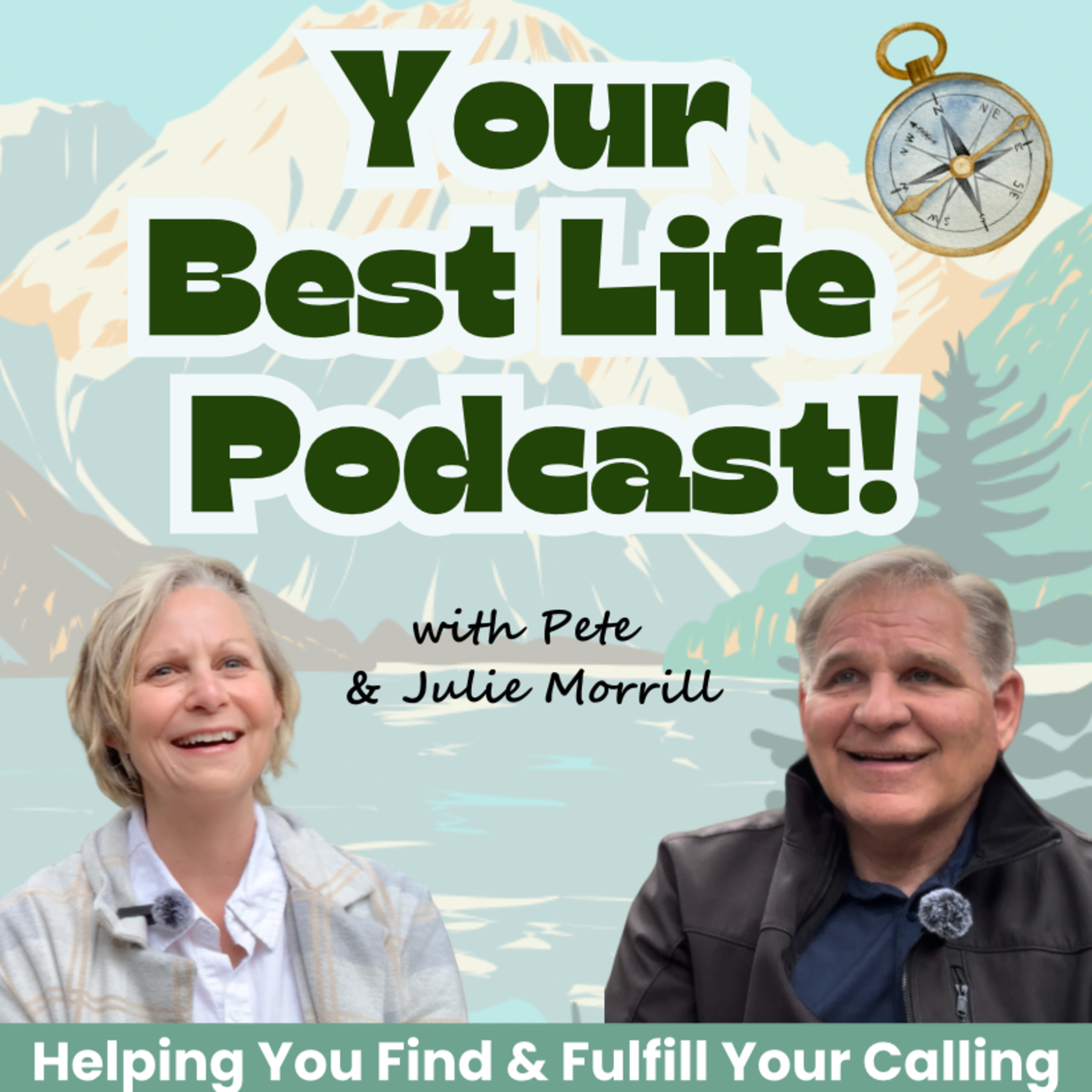 Your Best Life Podcast - Discover Your Calling