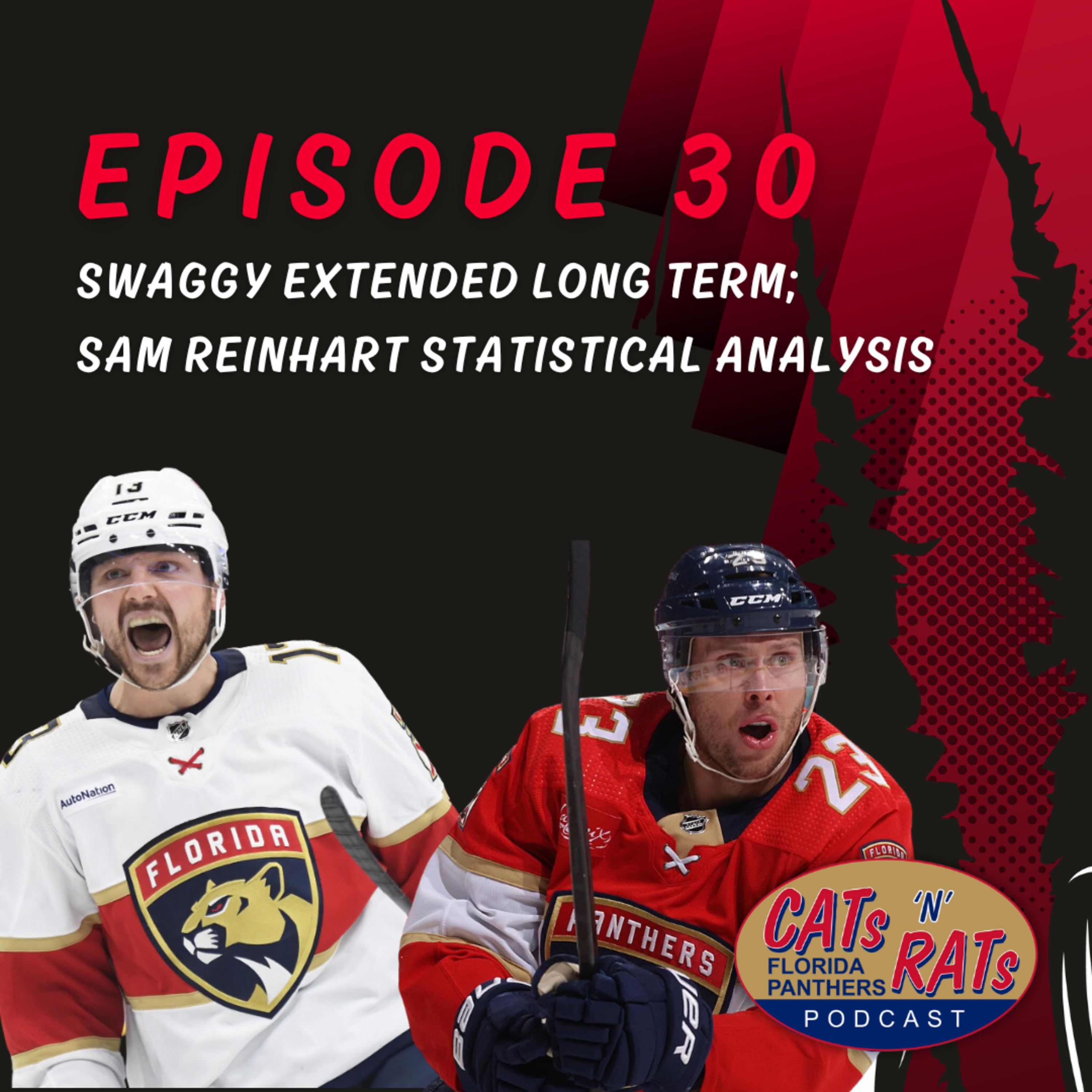 Cats N Rats Episode 30– Swaggy Extended Long Term; Sam Reinhart Statistical Analysis  episode artwork