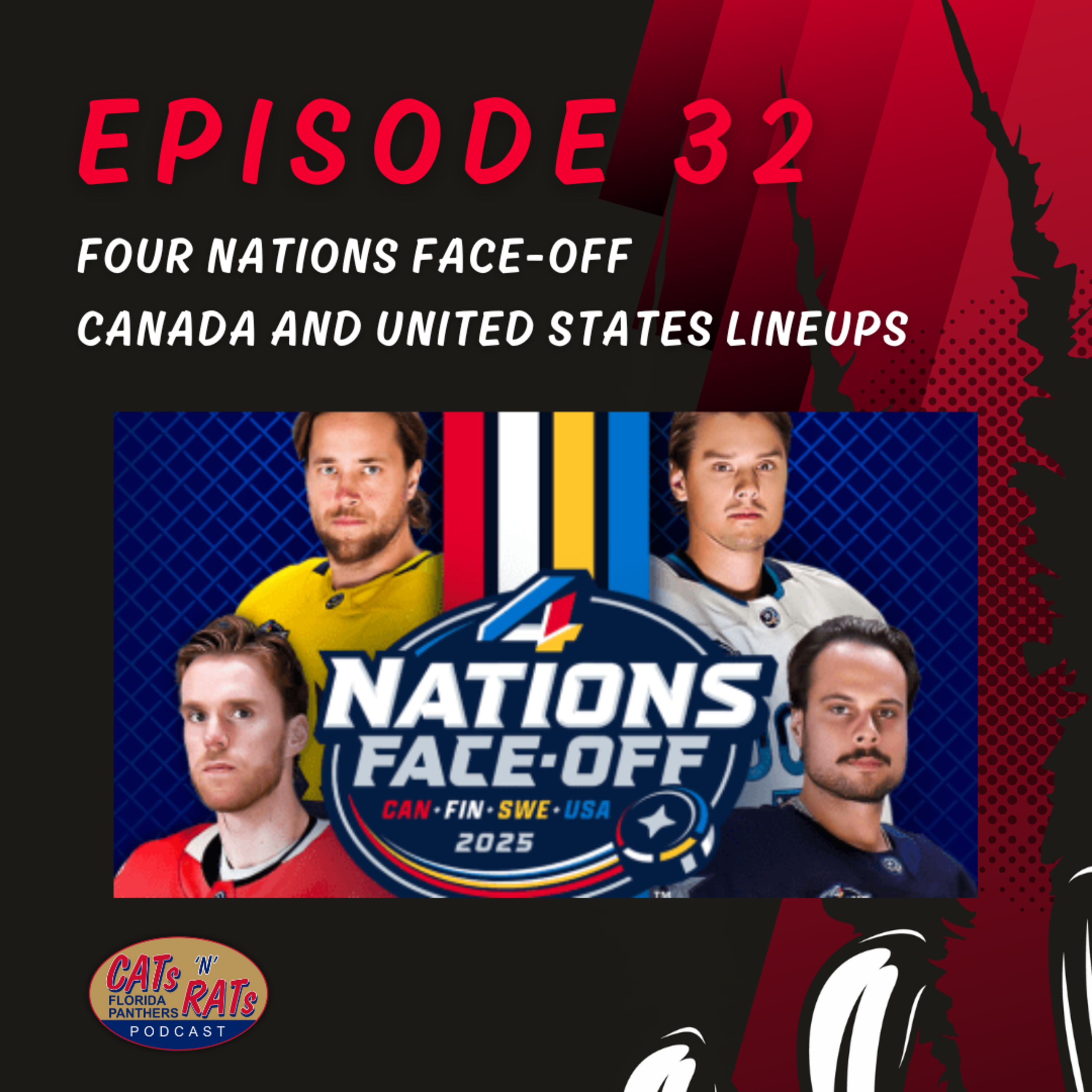 Cats N Rats Episode 32 — Four Nations Face-Off Canada And United States Lineups episode artwork