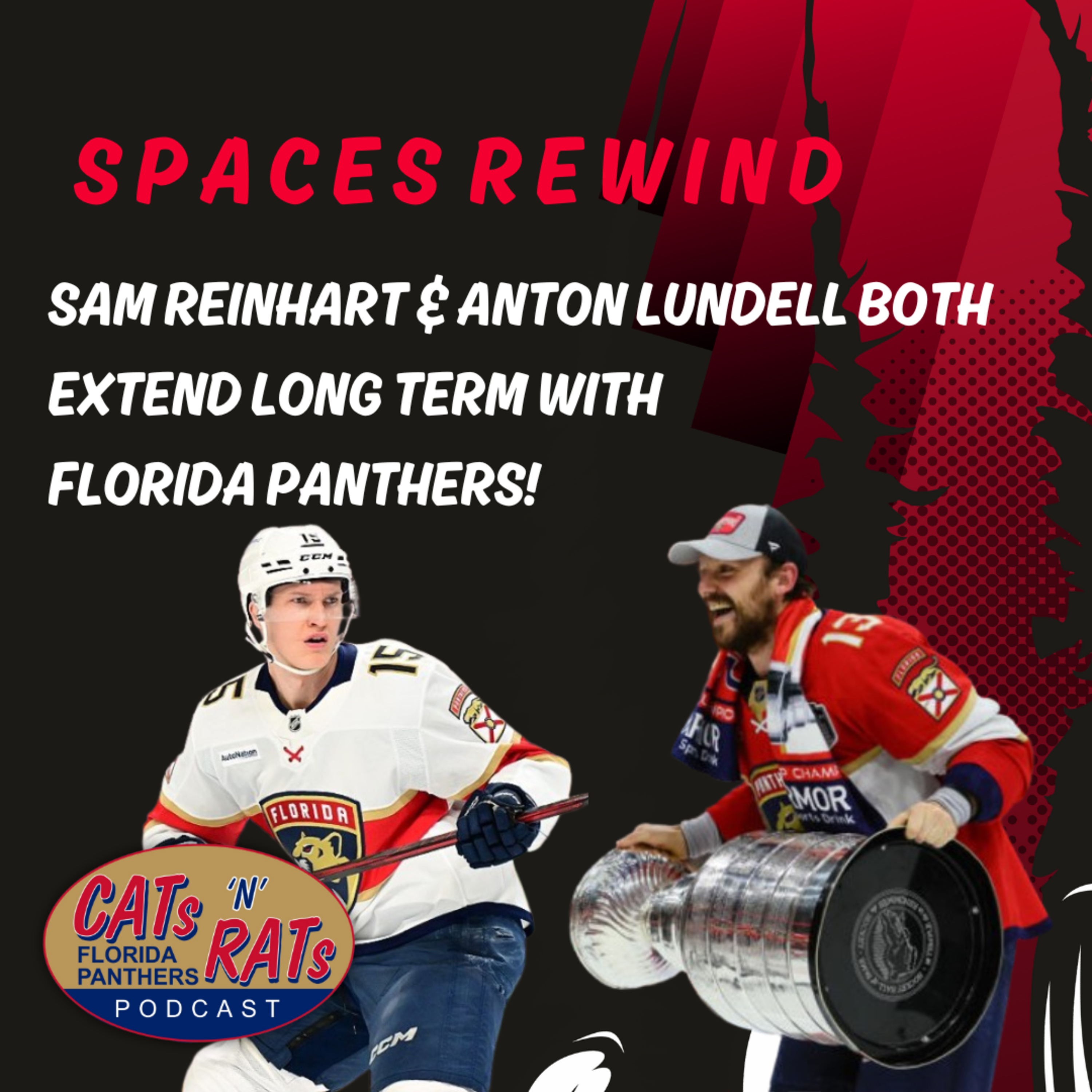 SPACES REWIND — Sam Reinhart & Anton Lundell both extend long term with Florida Panthers! episode artwork