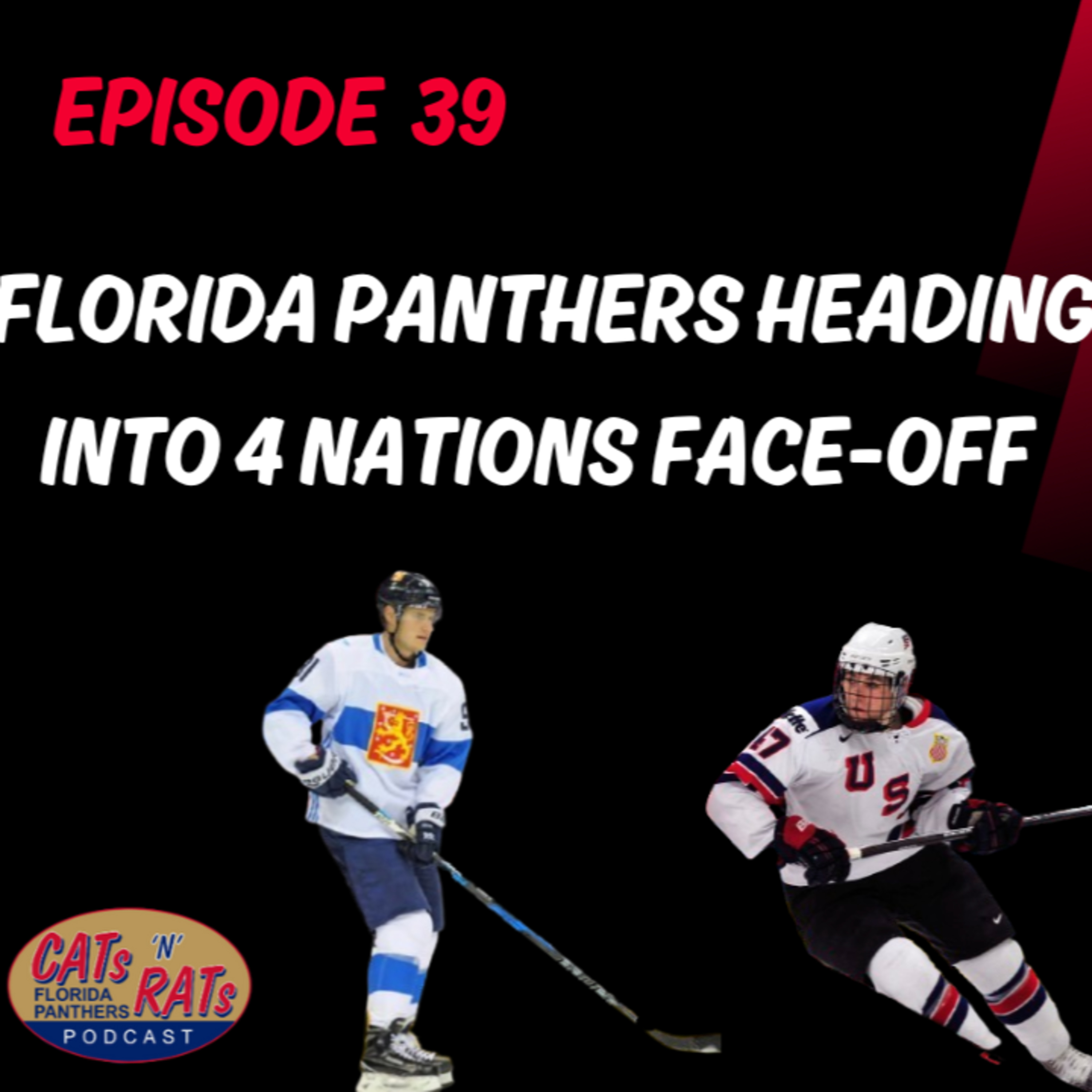Cats N Rats Episode 39 — Florida Panthers In 4 Nations Face-Off
