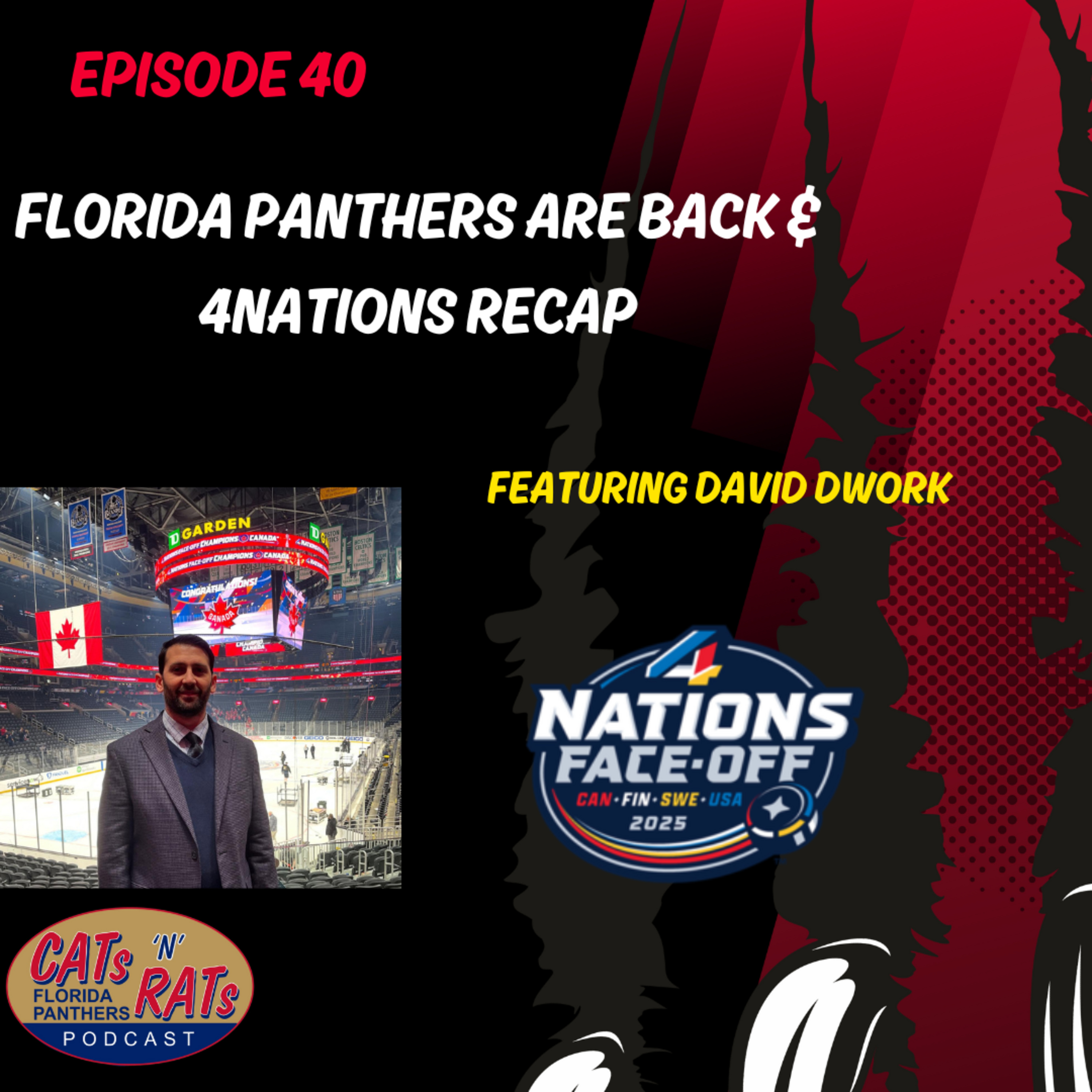 Cats N Rats Episode 40 — Florida Panthers Are Back & 4 Nations Recap: Featuring David Dwork episode artwork