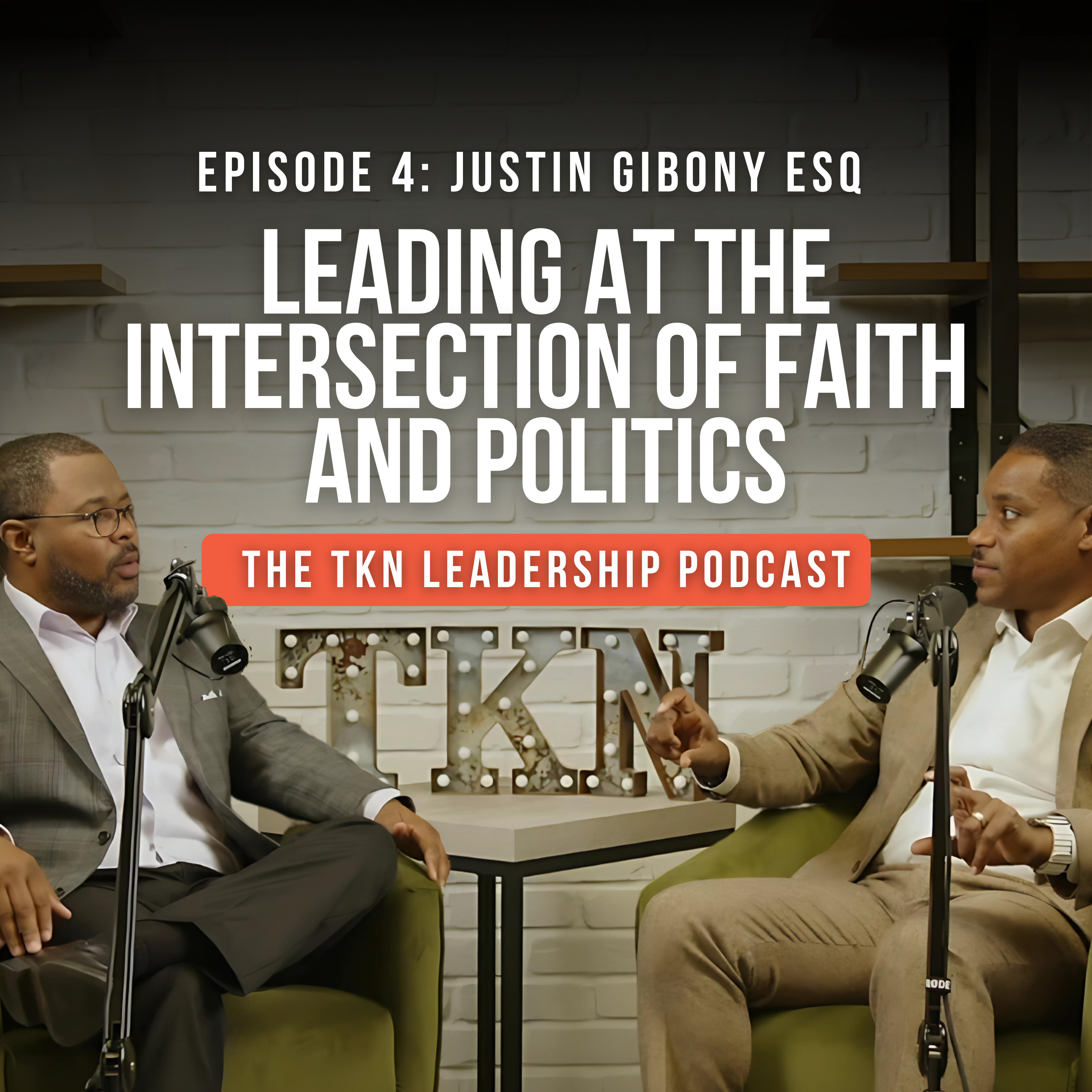 Justin Gibony ESQ | Leading at the Intersection of Faith and Politics episode artwork