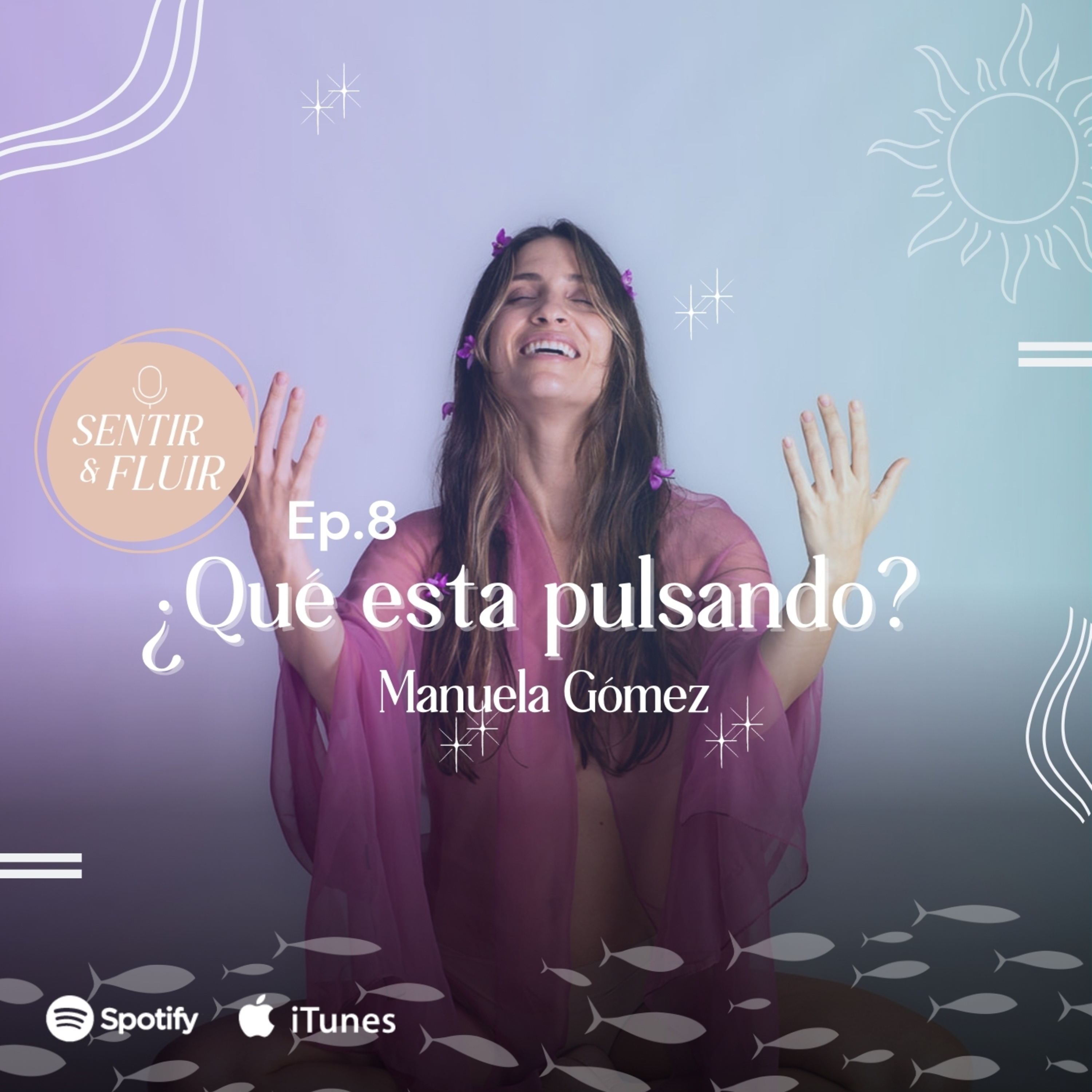 Sentir y Fluir Podcast