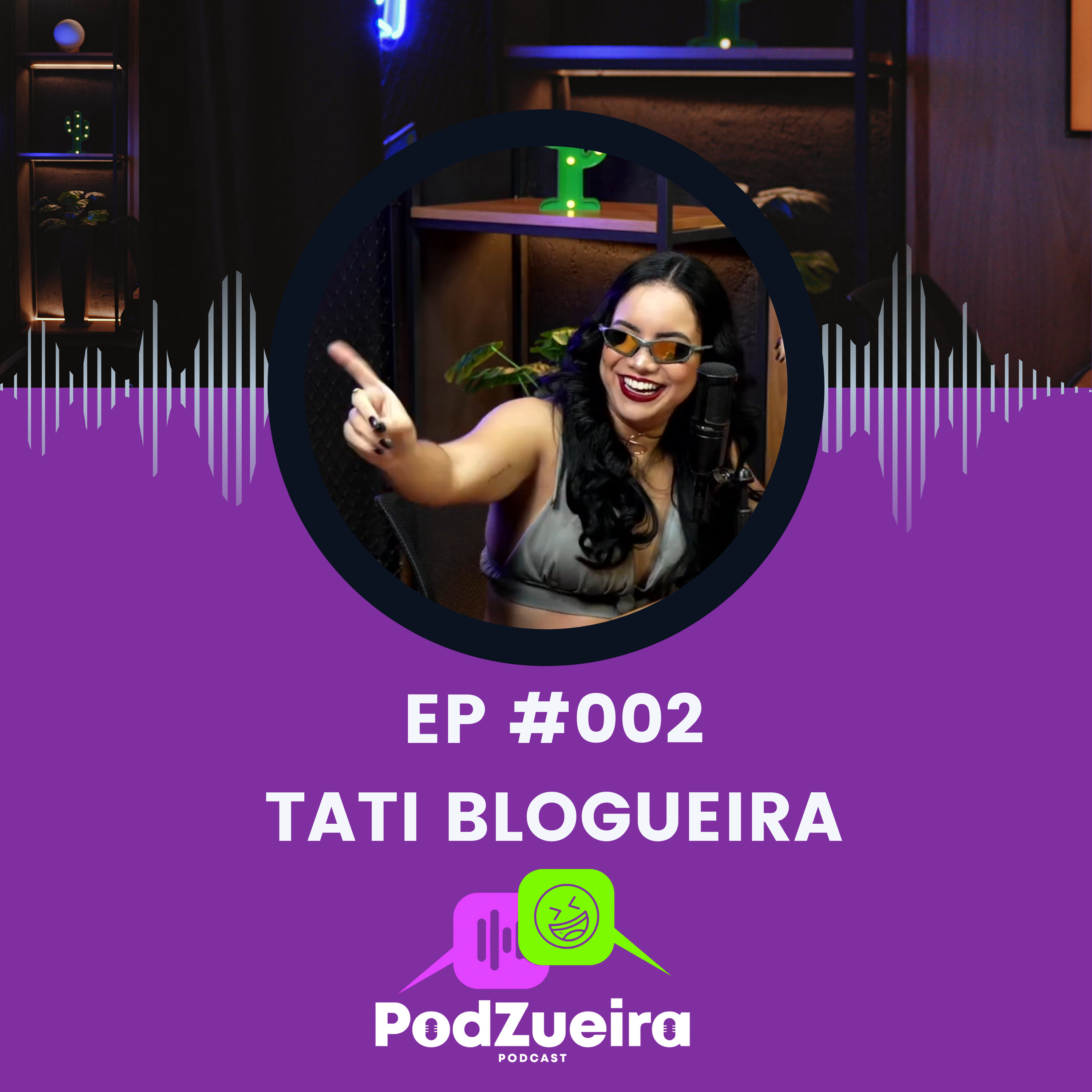 TATIANE MARIA (TATI BLOGUEIRA) #002 episode artwork