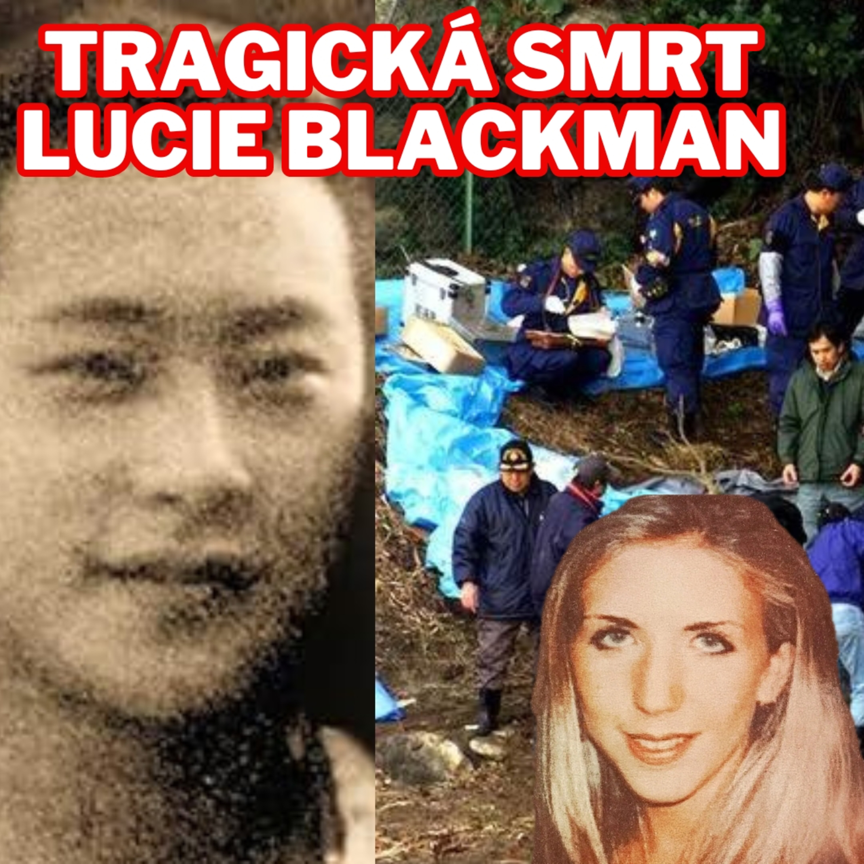 TRAGICKÁ SMRT LUCIE BLACKMAN - TRUECRIME