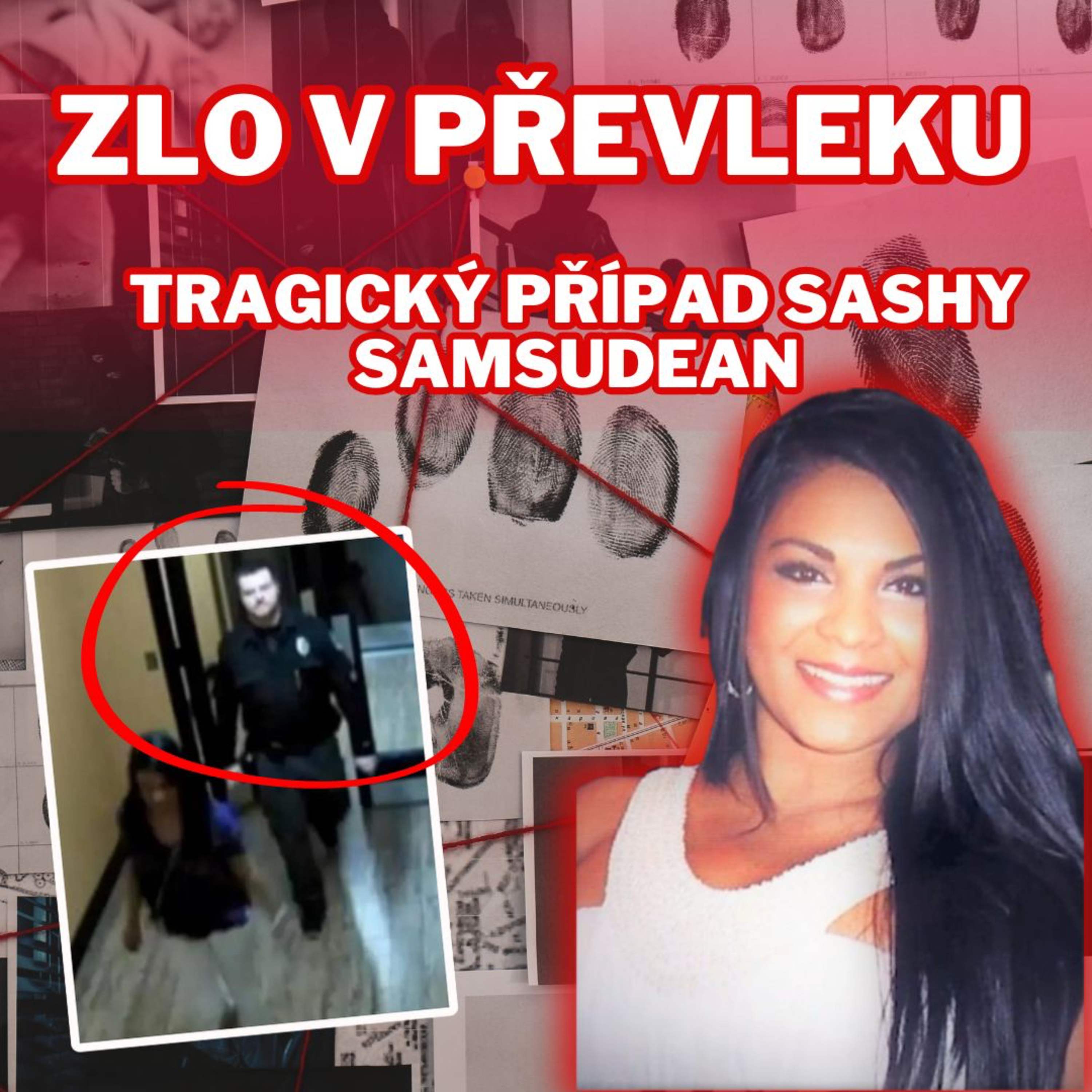 ZLO V PŘEVLEKU - TRAGICKÝ PŘÍBĚH SASHY SAMSUDEAN