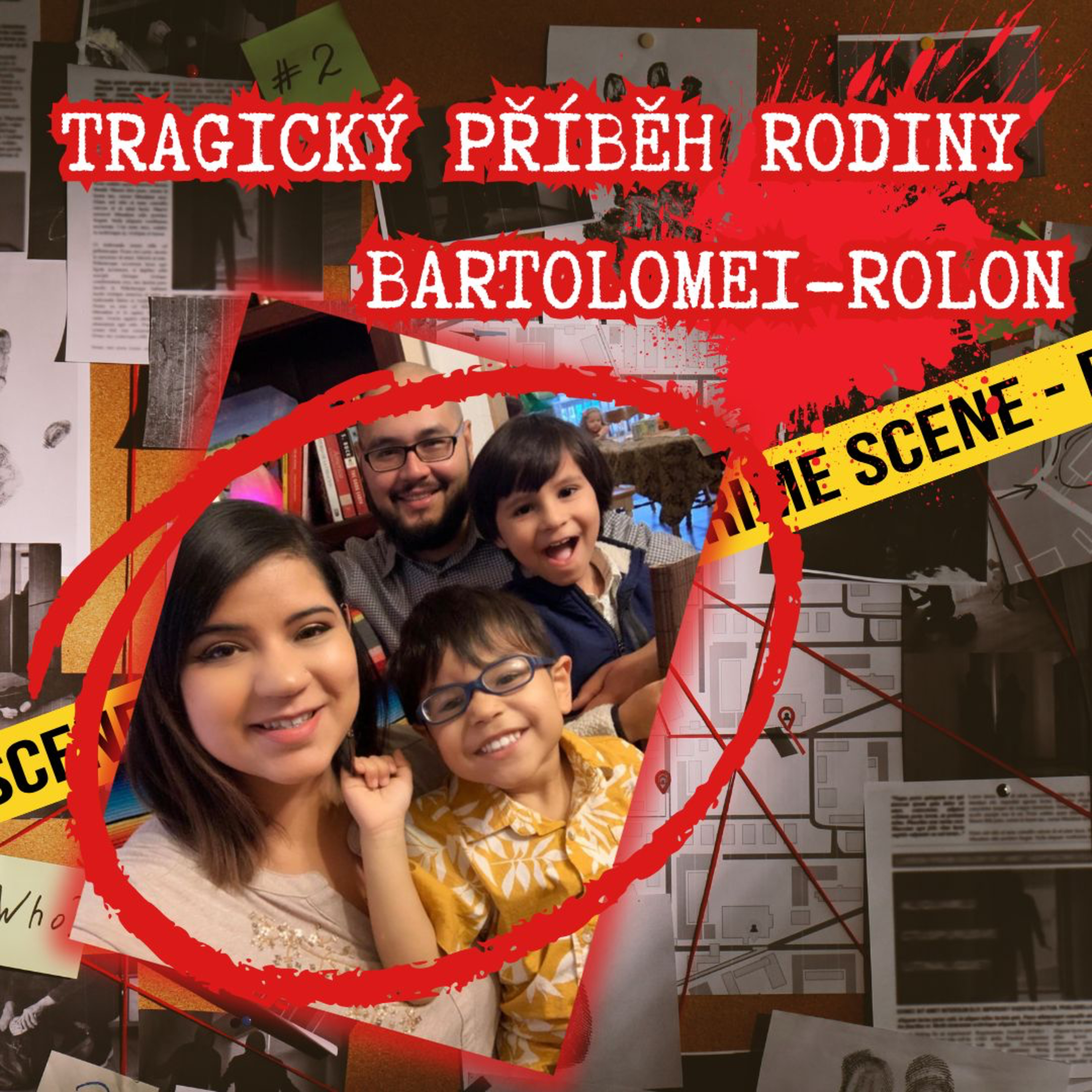PŘÍPAD, KTERÝ ŠOKOVAL CELOU AMERIKU - TRAGICKÝ PŘÍBĚH RODINY BARTOLOMEI-ROLON episode artwork