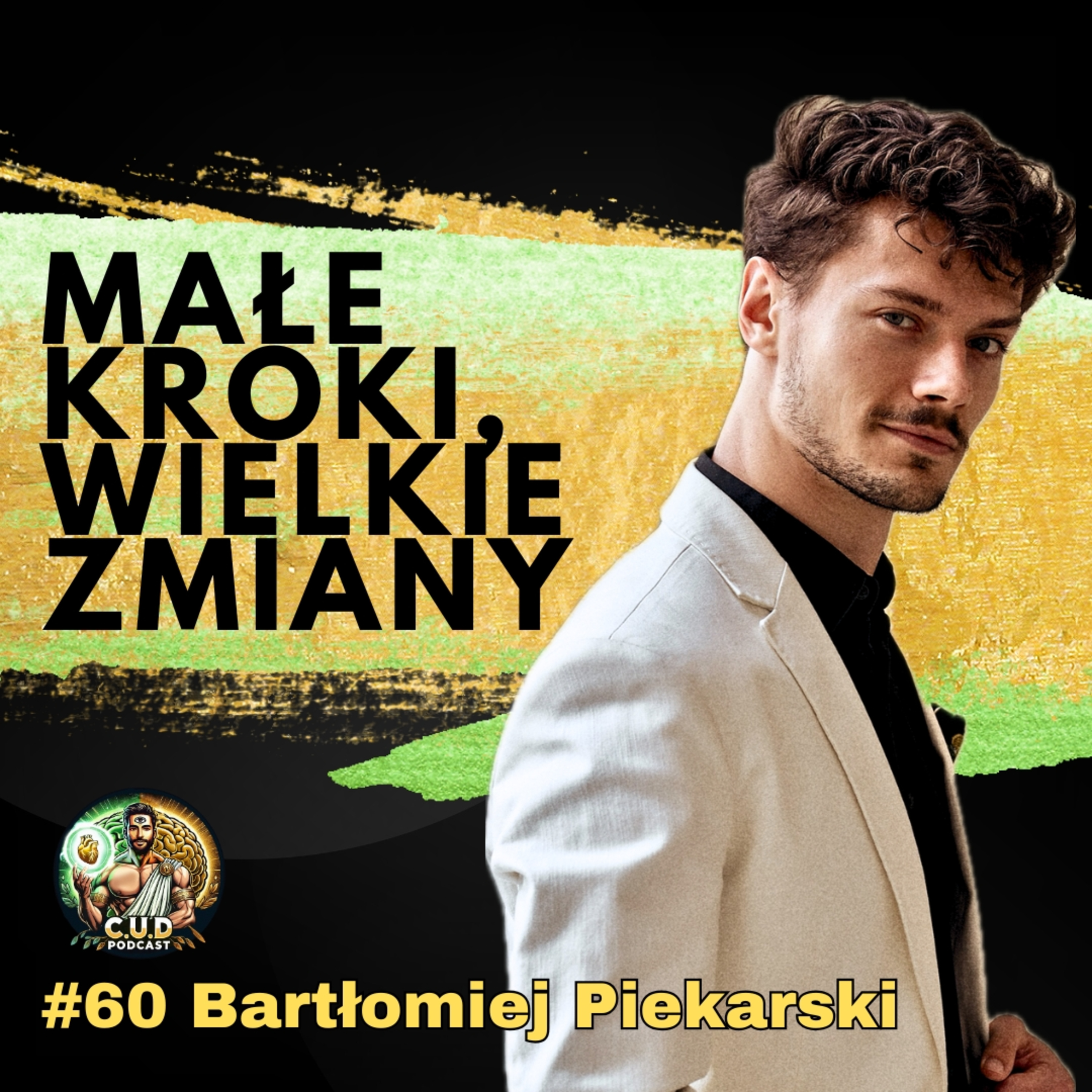 Dlaczego Masz Problem Ze Zmianą Nawyków, Które Ci Szkodzą? Szczęśliwe Życie Dzięki Świadomym Nawykom | Bartłomiej Piekarski episode artwork