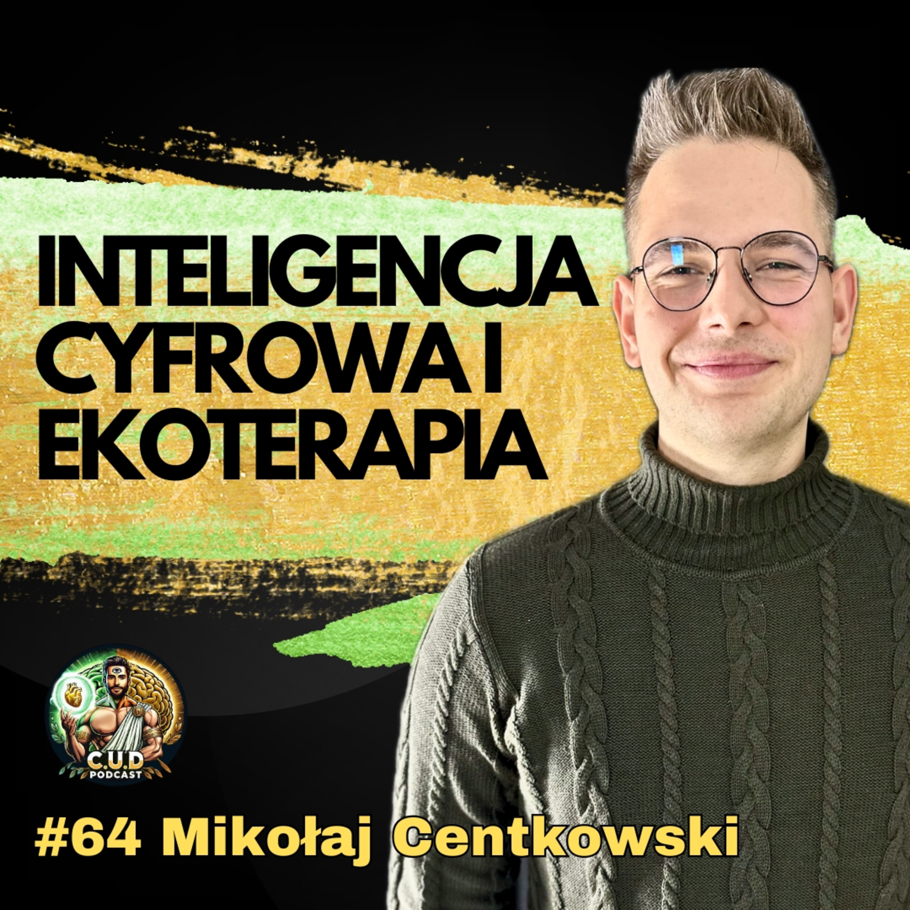 Jak Odzyskać Kontrolę w Erze Bodźców? Inteligencja Cyfrowa i Ekoterapia | Mikołaj Centkowski episode artwork