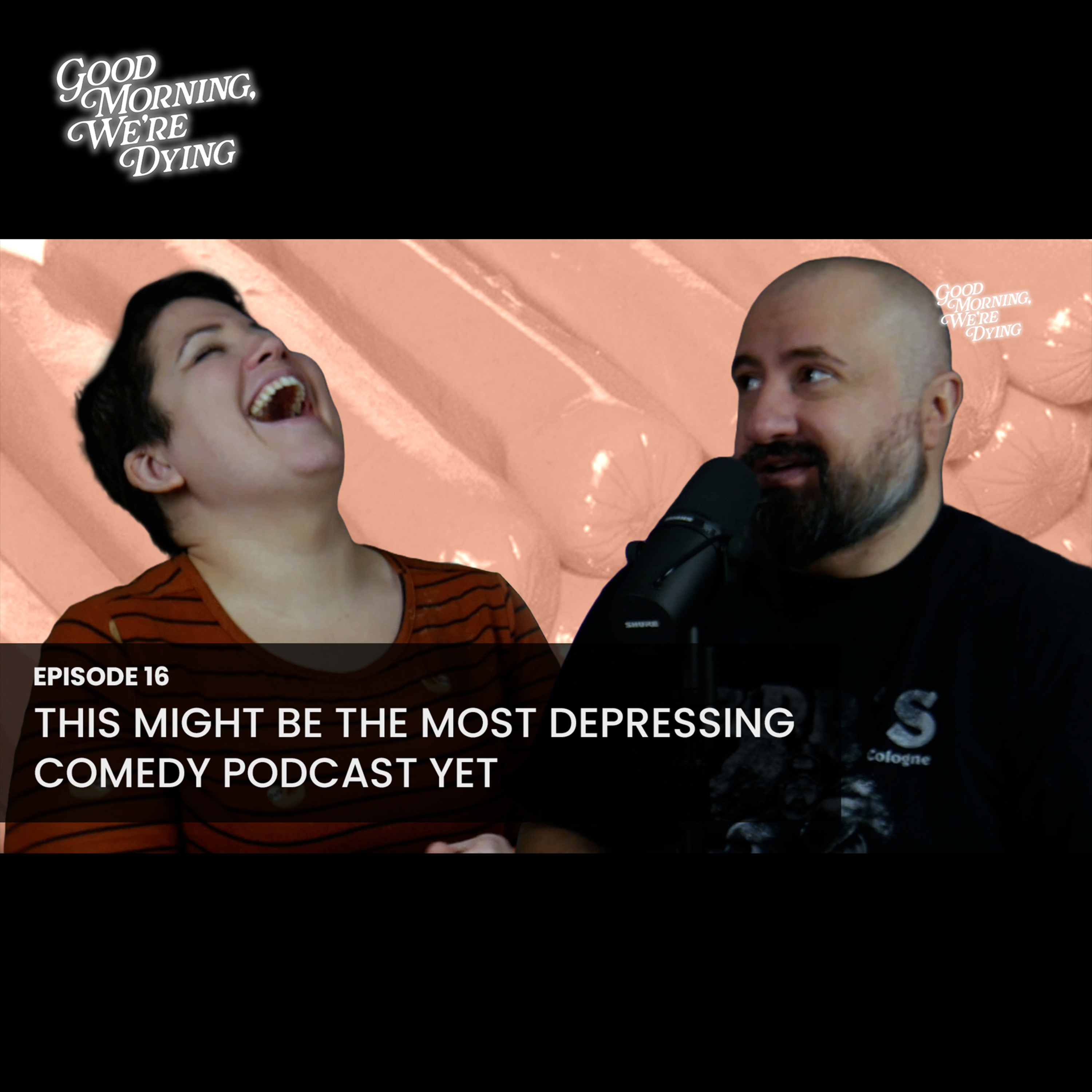 Episode 016 | This Might Be the Most Depressing Comedy Podcast Yet episode artwork