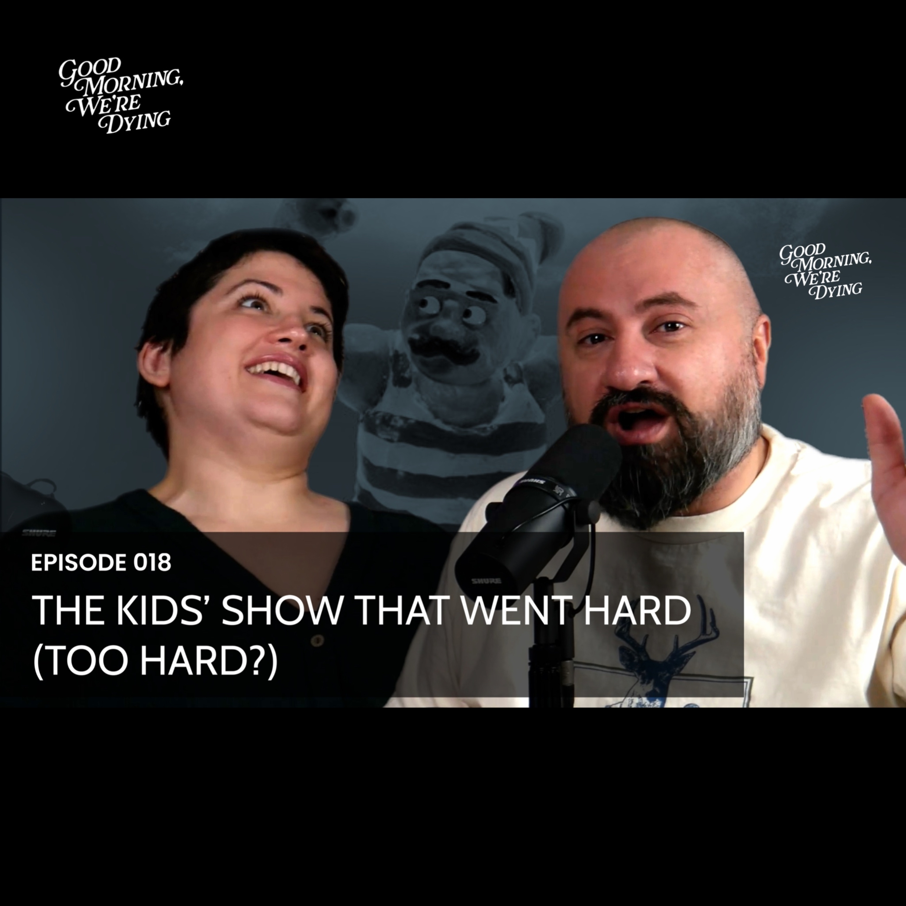 Episode 018 | The Kids’ Show That Went Hard (Too Hard?) episode artwork