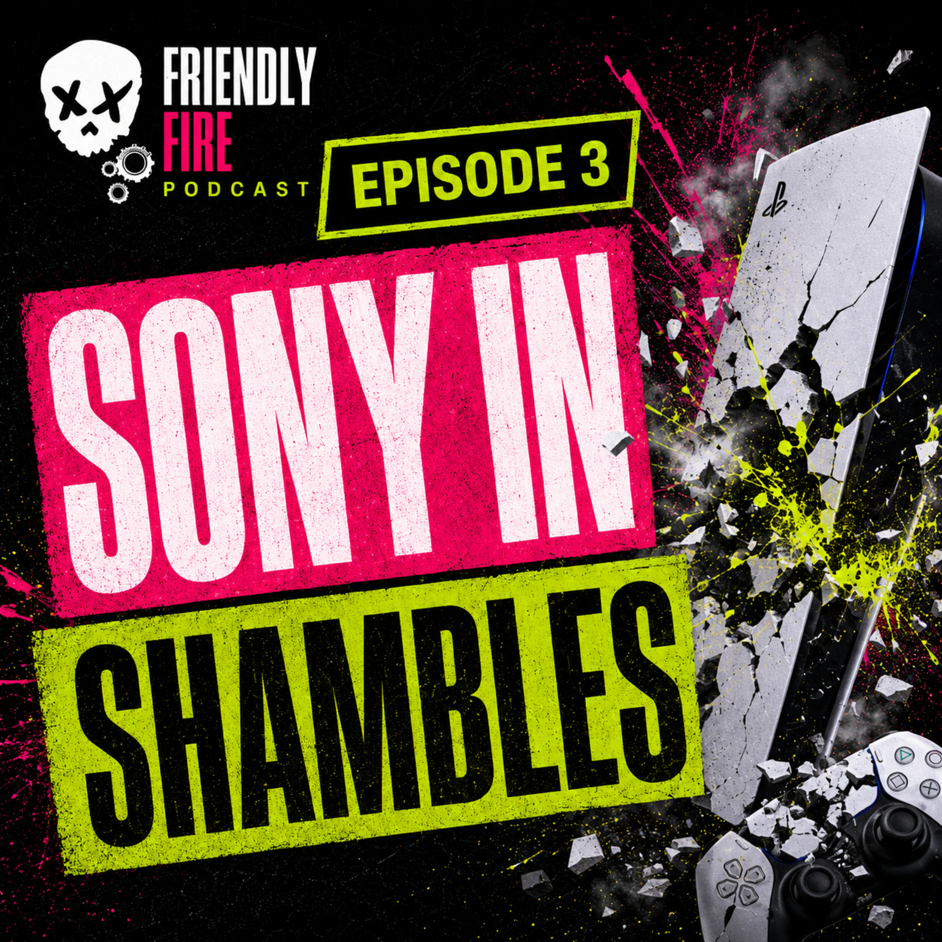 Playstation Is Falling Apart | Friendly Fire EP3 episode artwork
