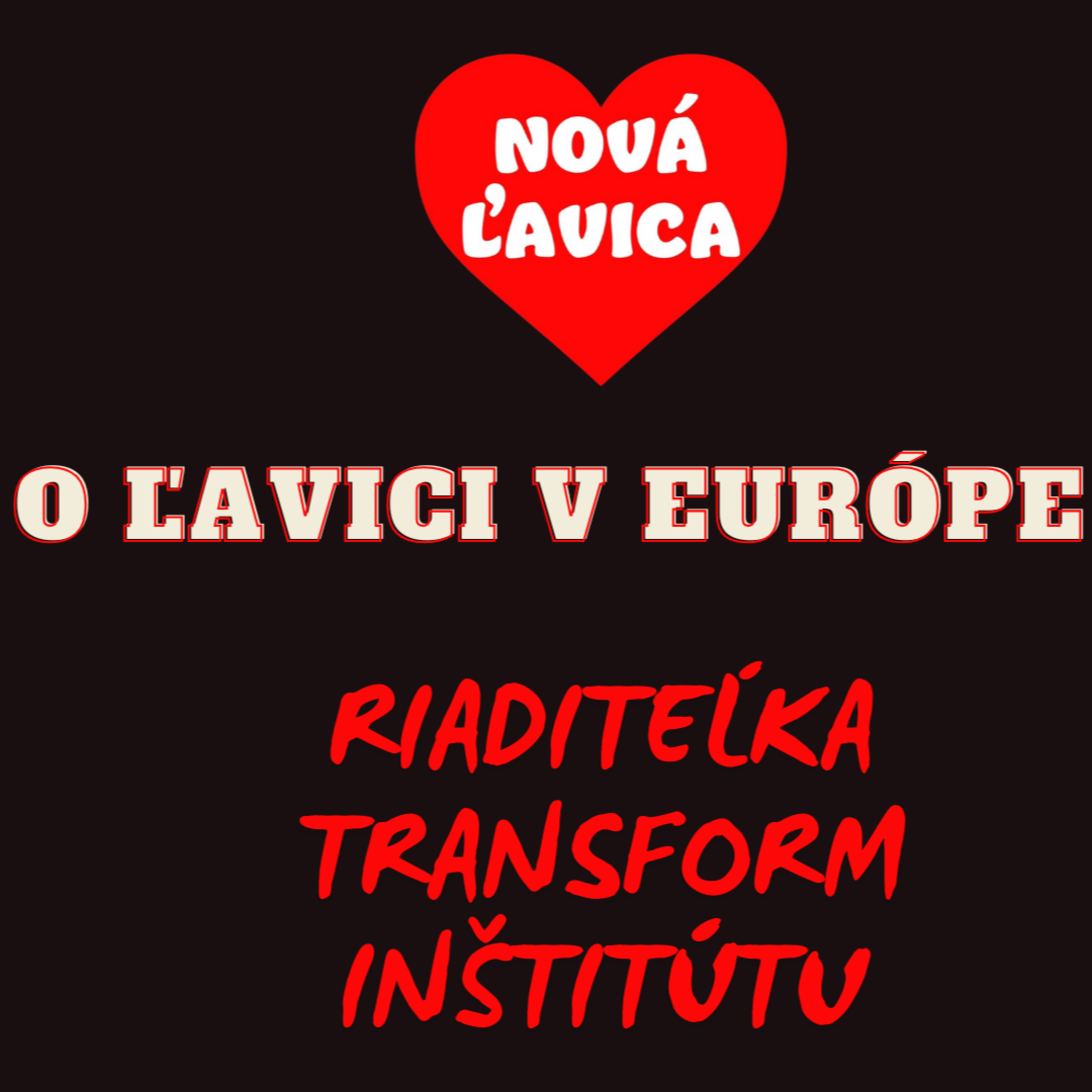 NOVÁ ĽAVICA - ROZHOVORY