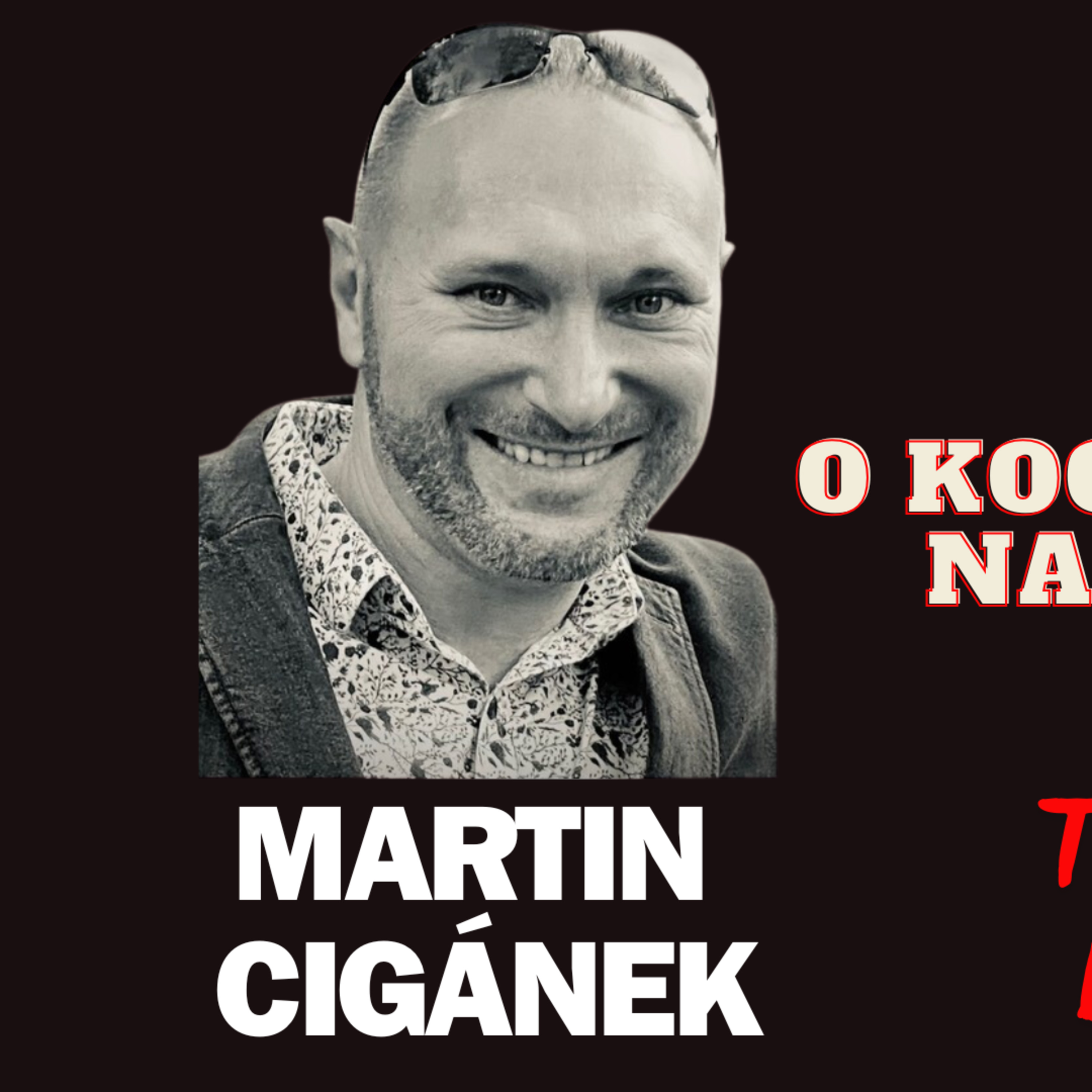 Martin Cigánek - Predseda Tradičného družstva episode artwork