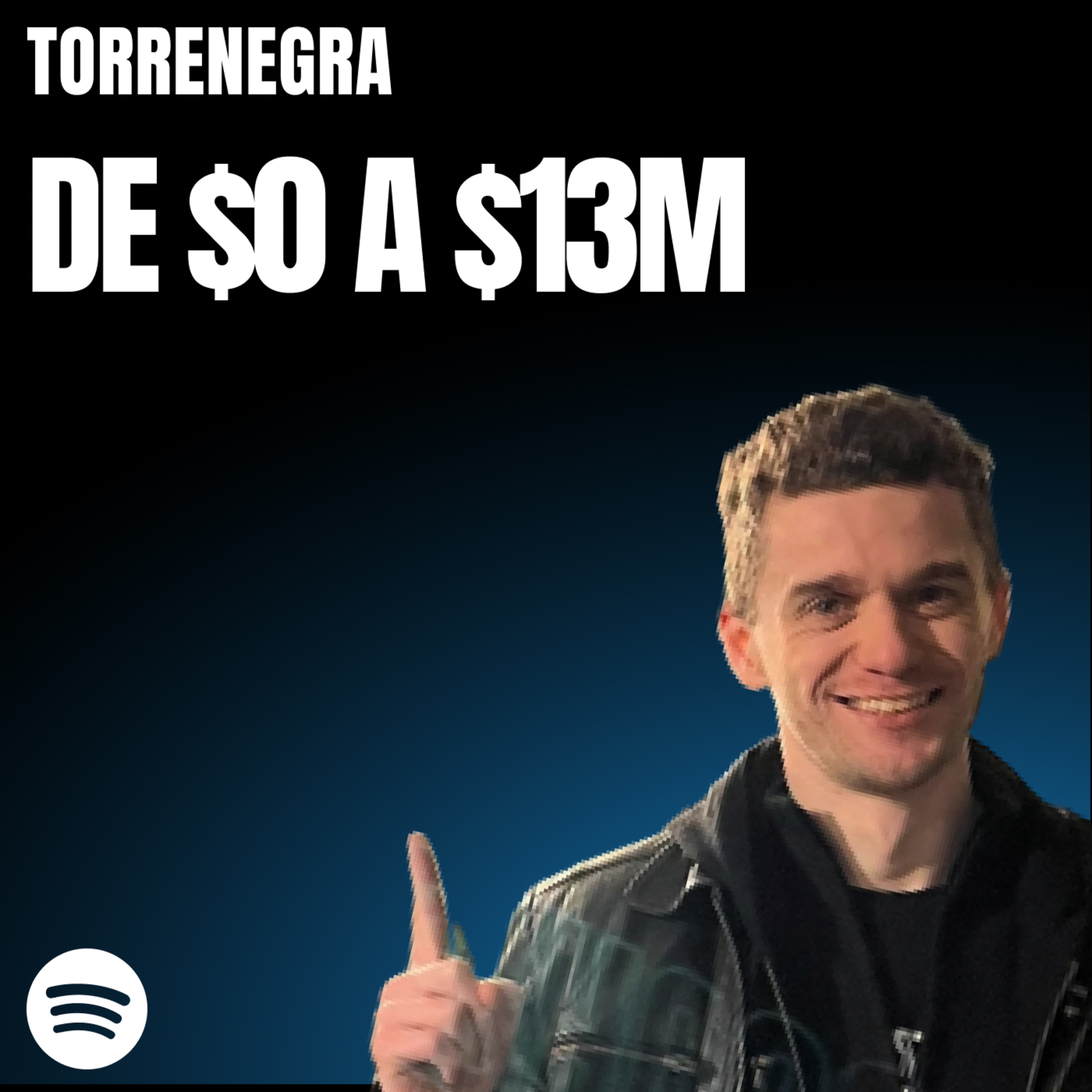 De $0 a $13M | Torrenegra episode artwork
