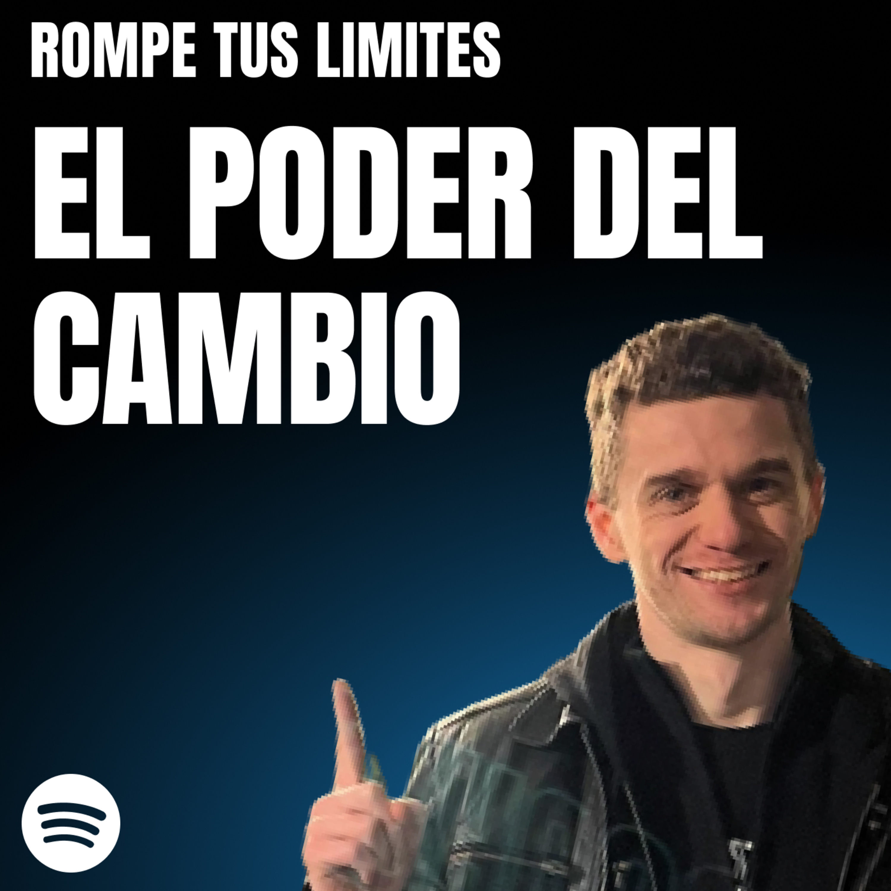 El poder del cambio | Rompe tus límites episode artwork