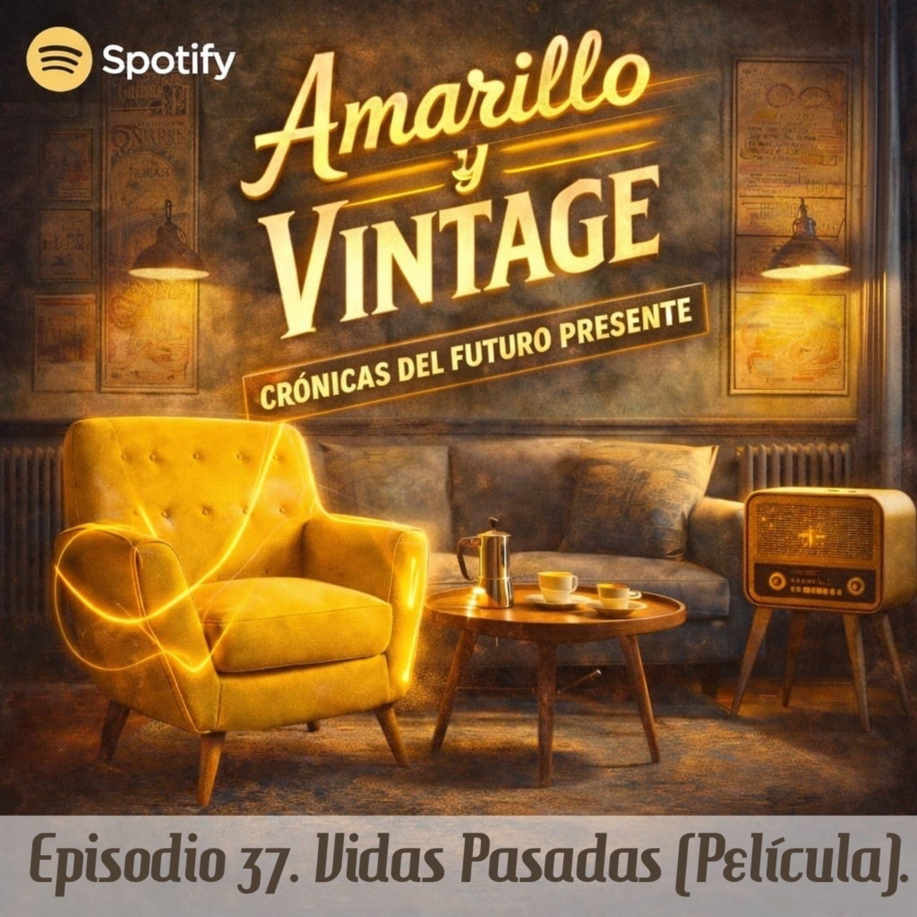 Episodio 37. Vidas Pasadas (Película). episode artwork