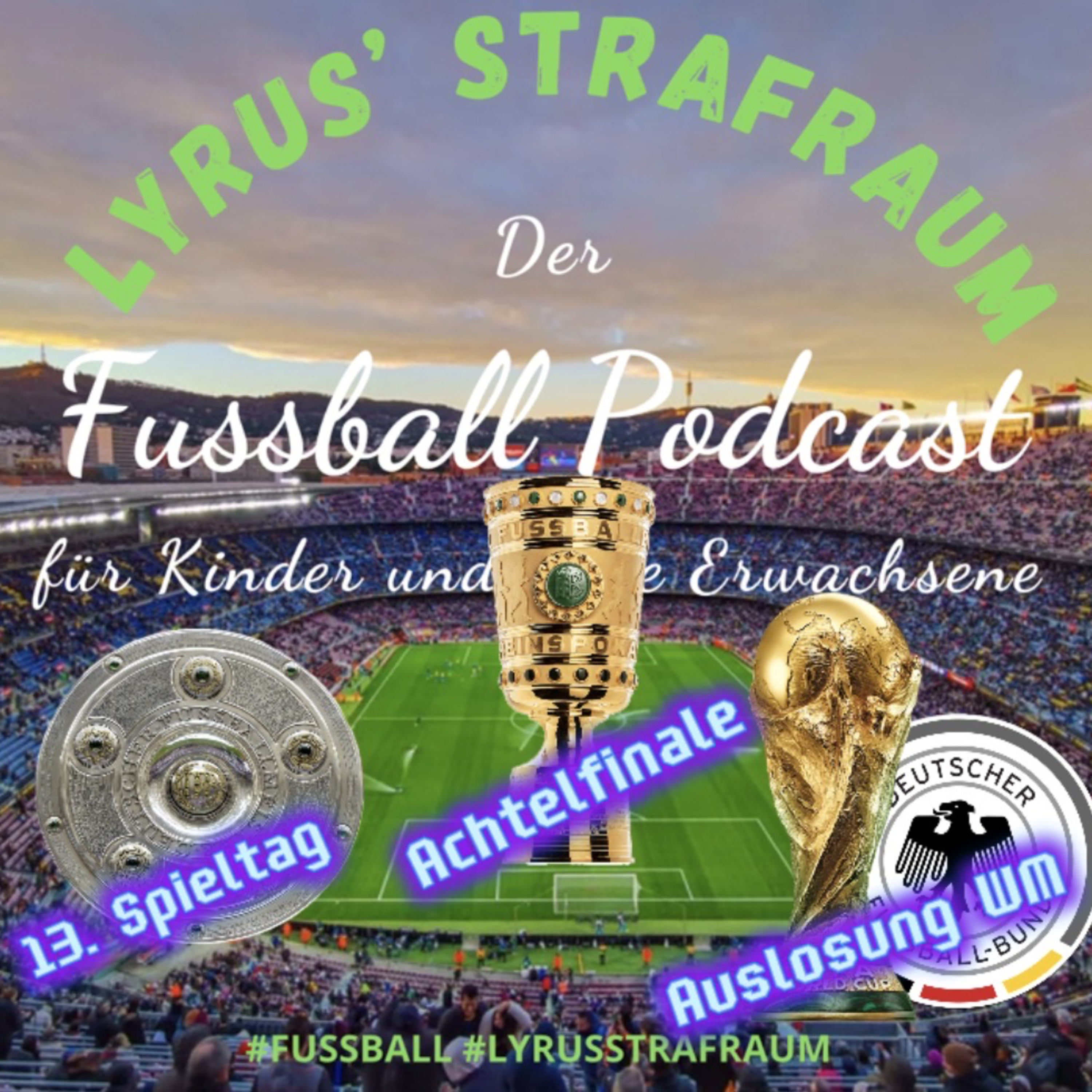 S3#19 - 13. Spieltag Bundesliga 25/26, DFB-Pokal Achtelfinale und WM 2026 Gruppenauslosung
