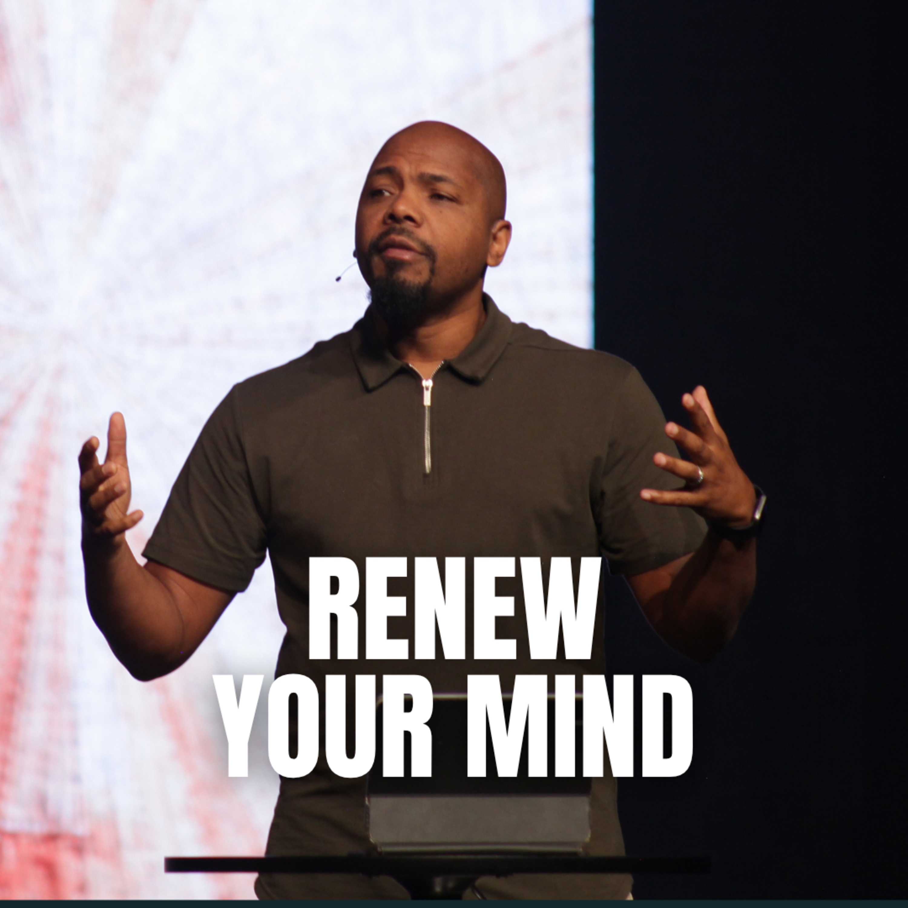 True Mental Renewal | Pastor Reggie Roberson episode artwork