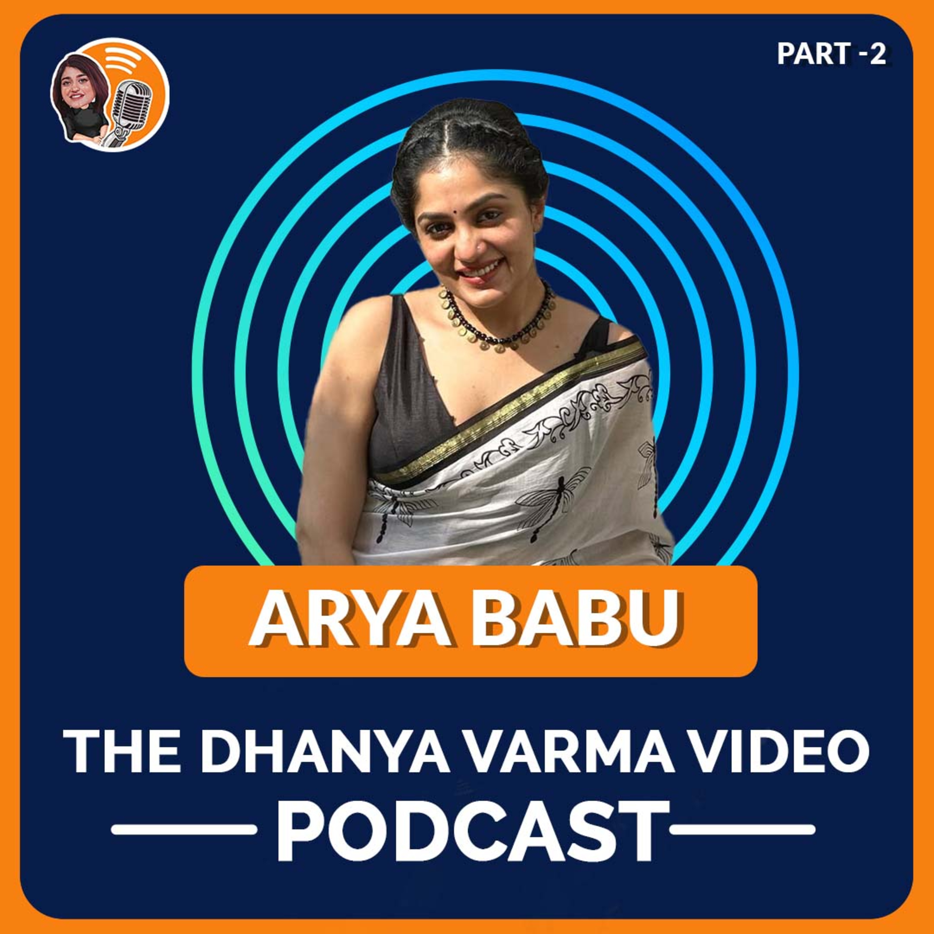 P 2 : ARYA BABU talks about her experiences with Bigg Boss, starting a new business and parenting with her partner and long time friend Sibin