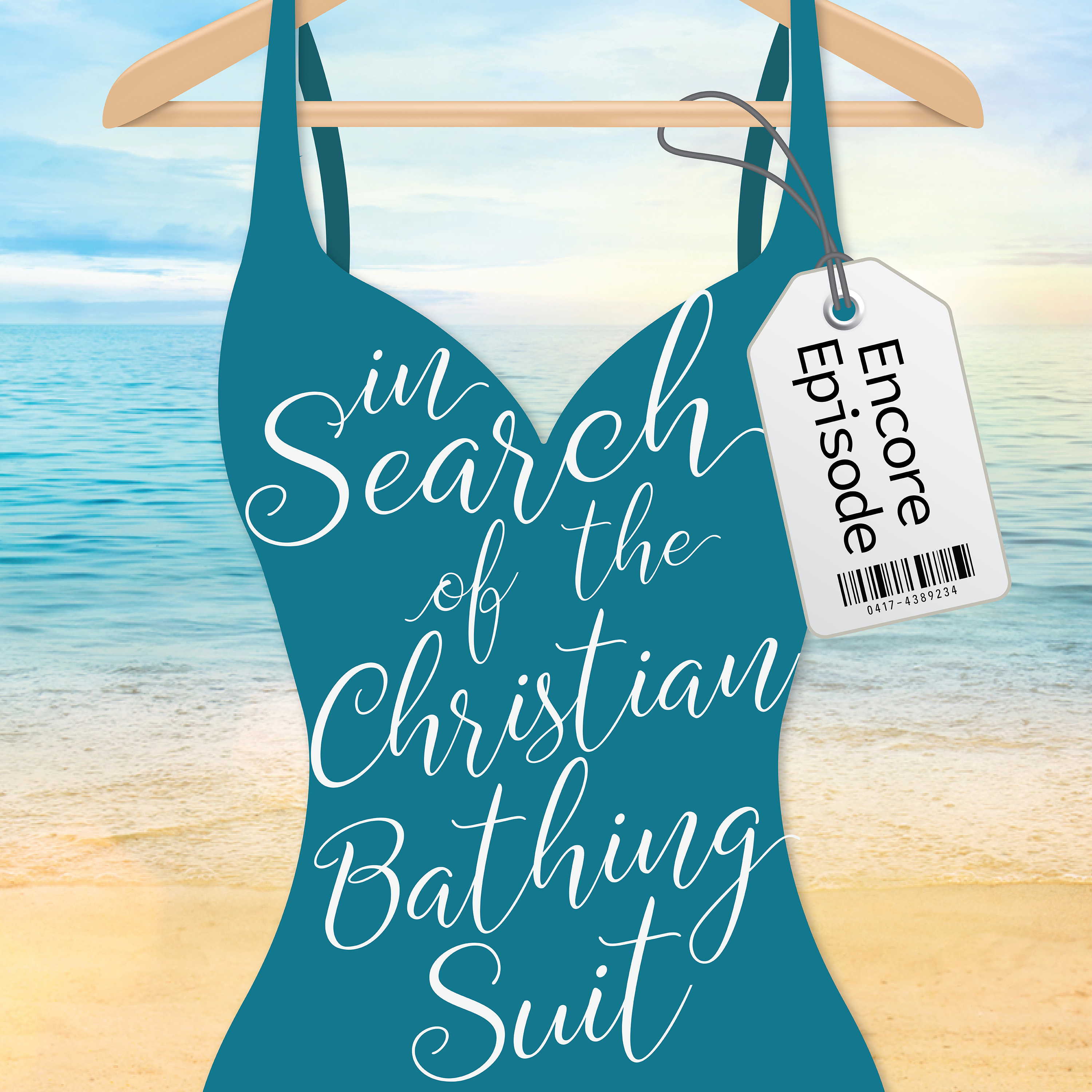 In Search of a Christian Bathing Suit (encore) episode artwork