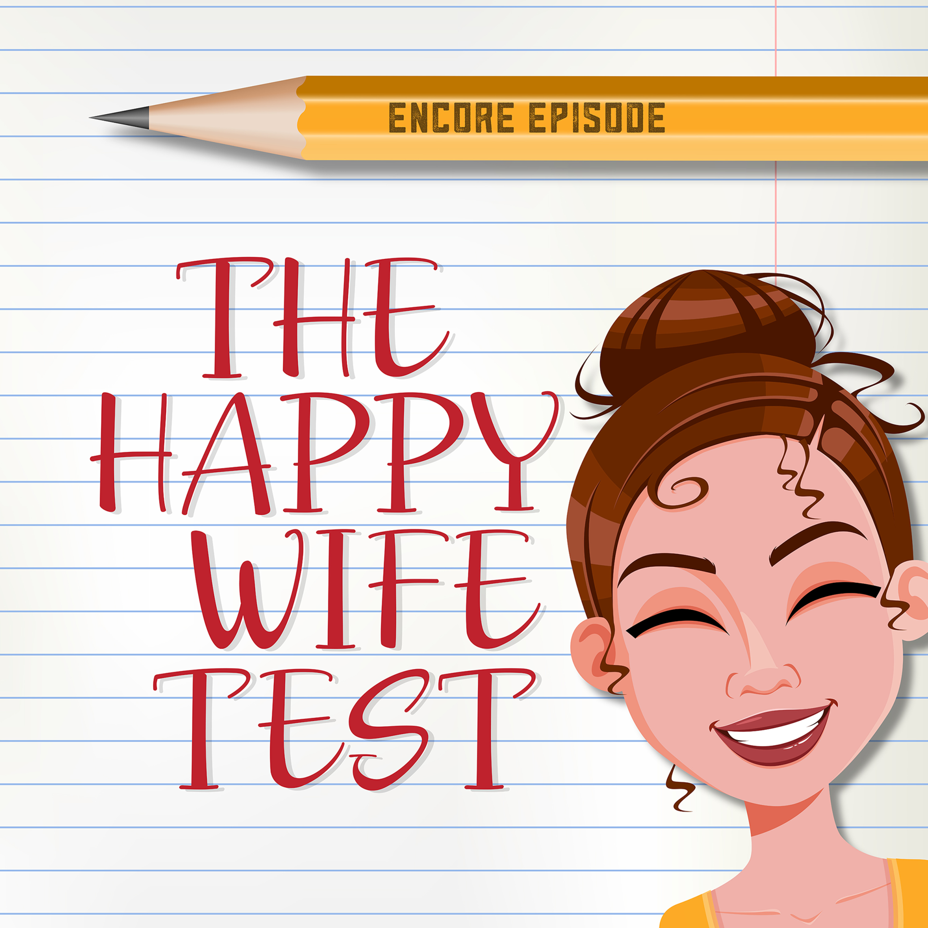 The Happy Wife Test (encore) episode artwork