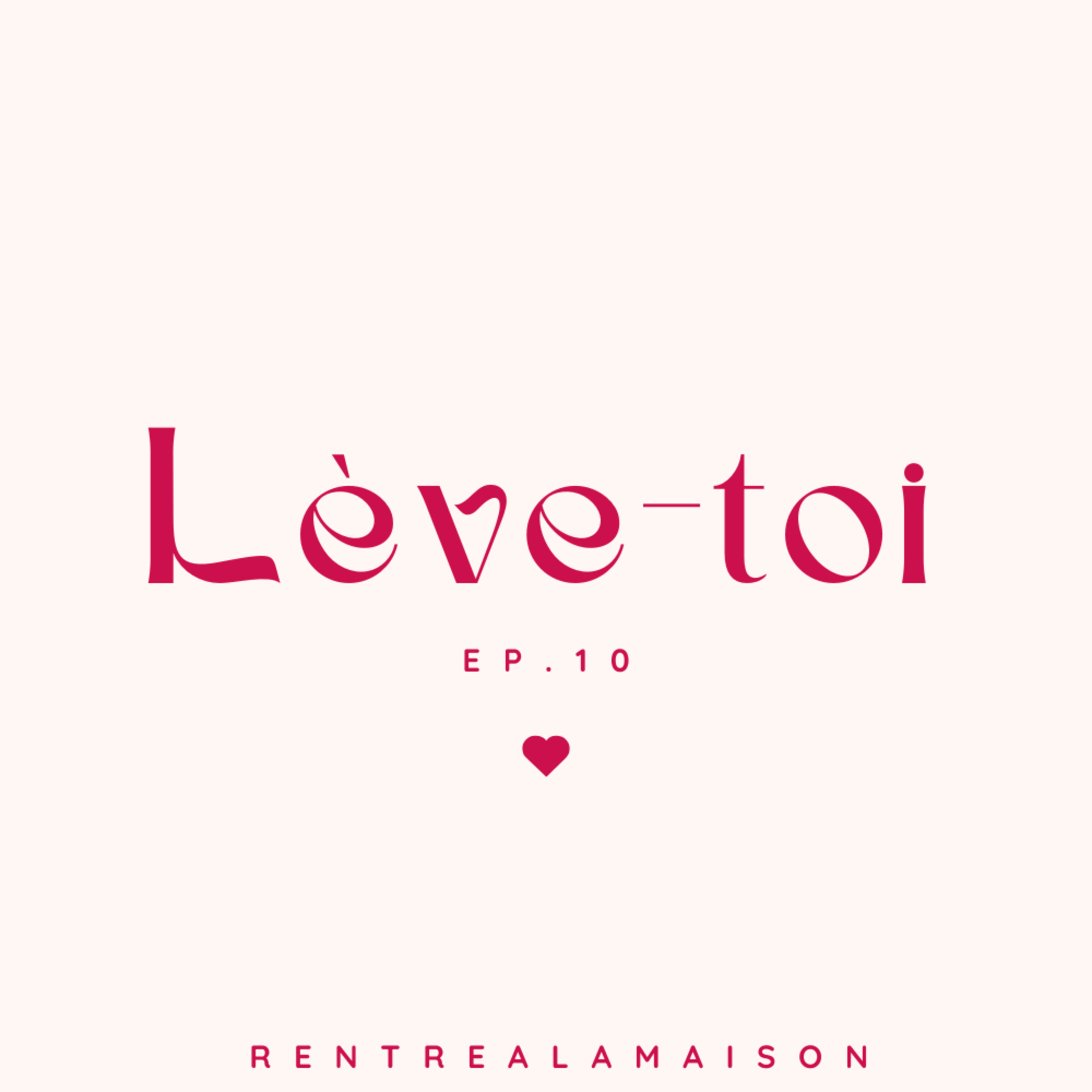 Épisode 10 : lève-toi Épisode 10 : lève-toi