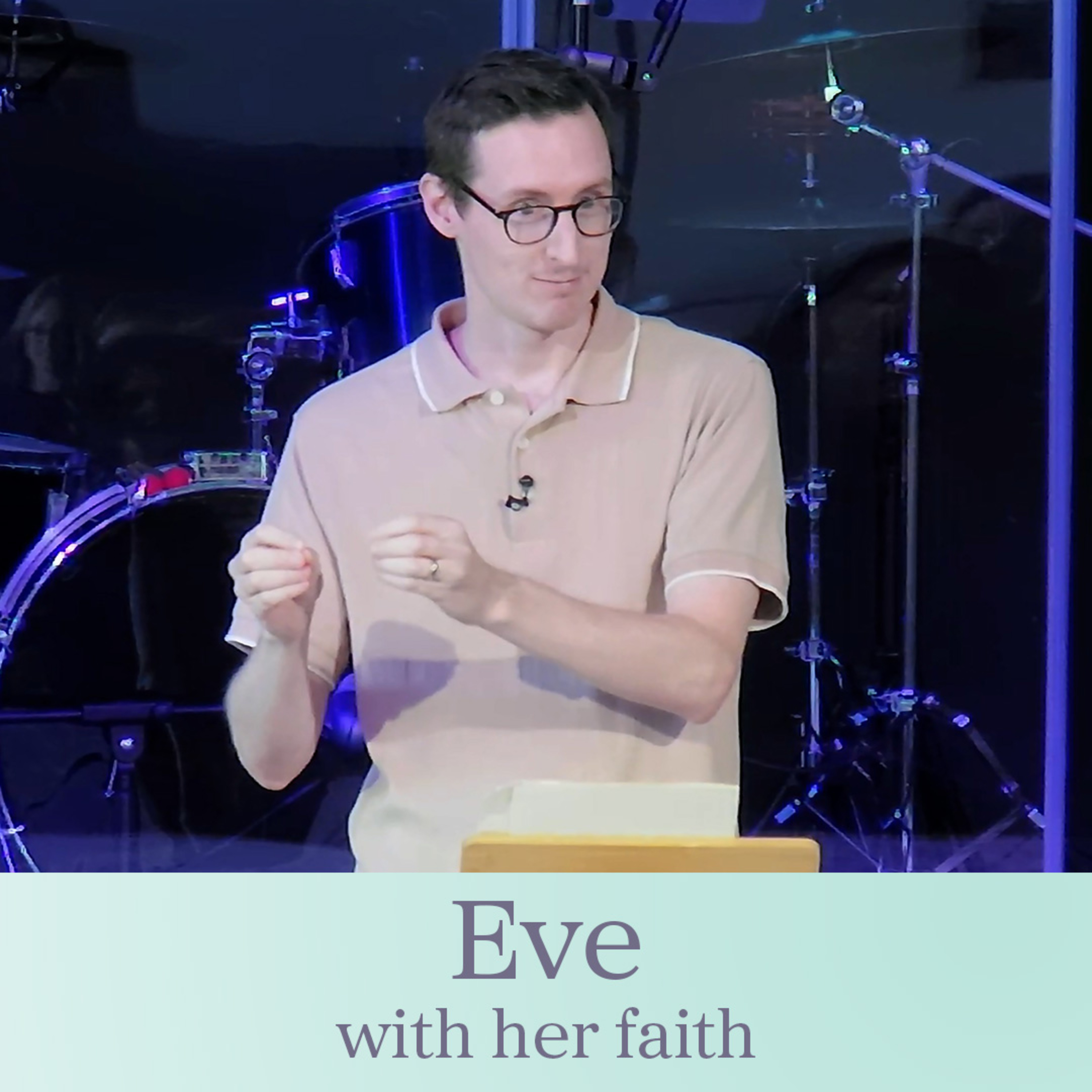 Eve | God with her in faith - Guest Preacher Dr. Collin Cornell episode artwork