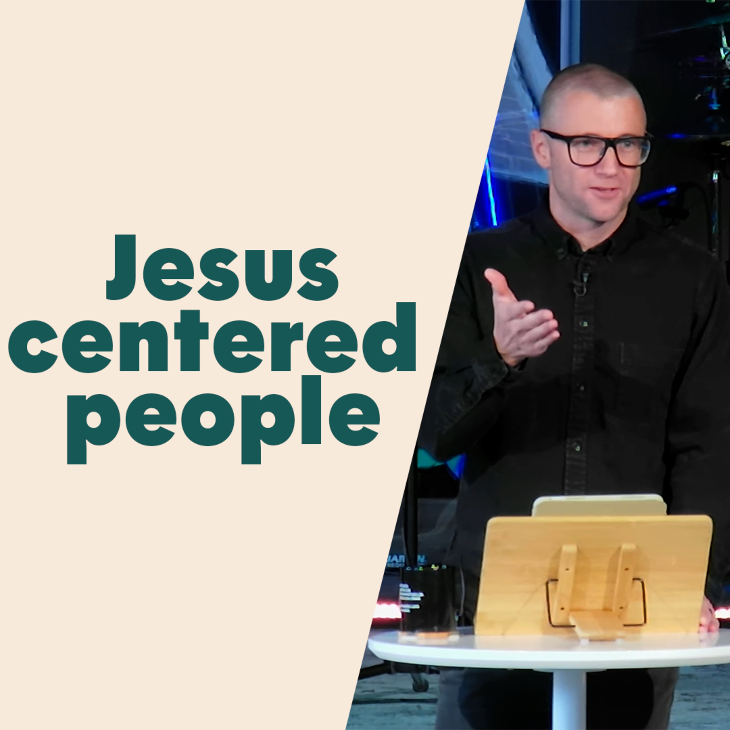 A Jesus centered people episode artwork