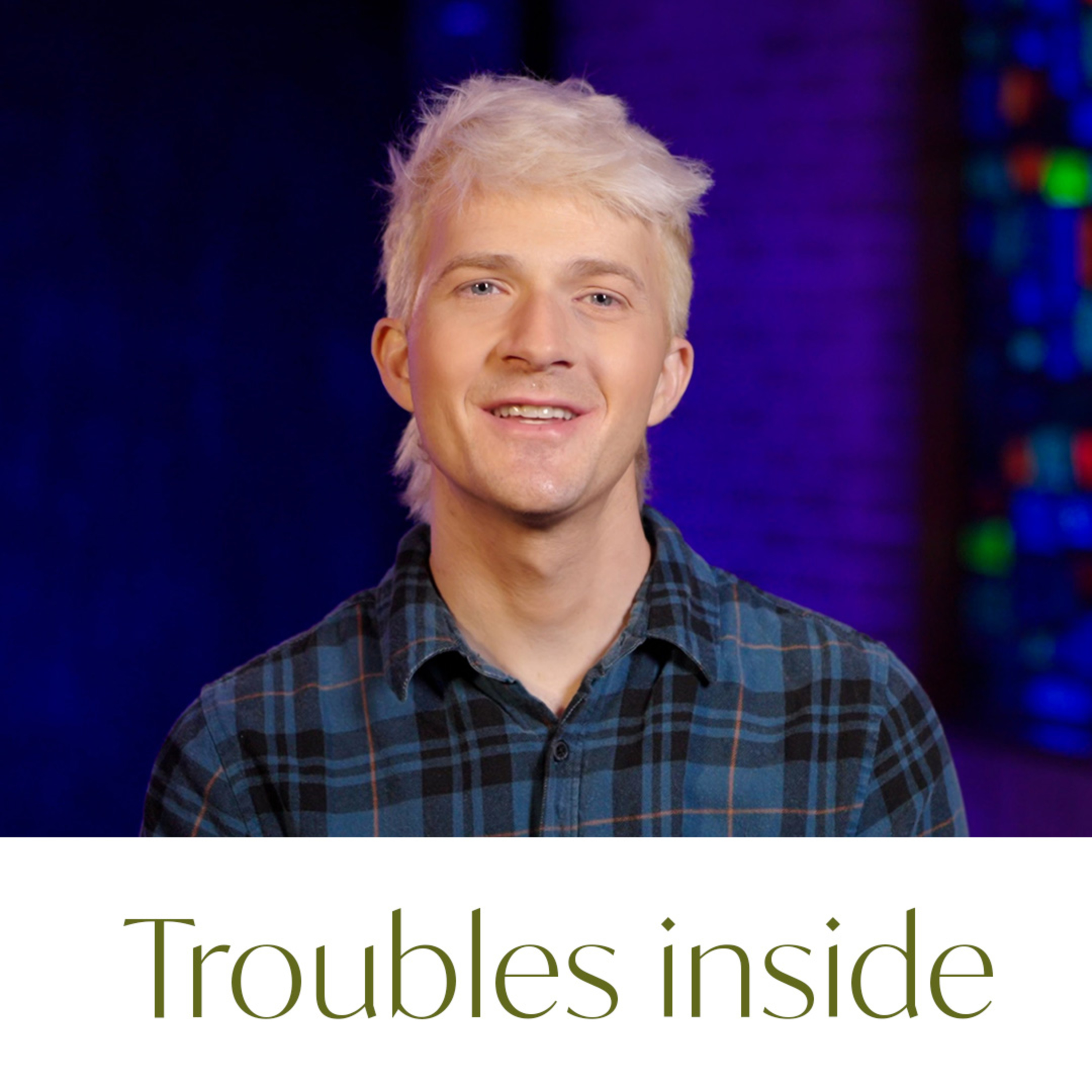 Bring Your Troubles Inside episode artwork