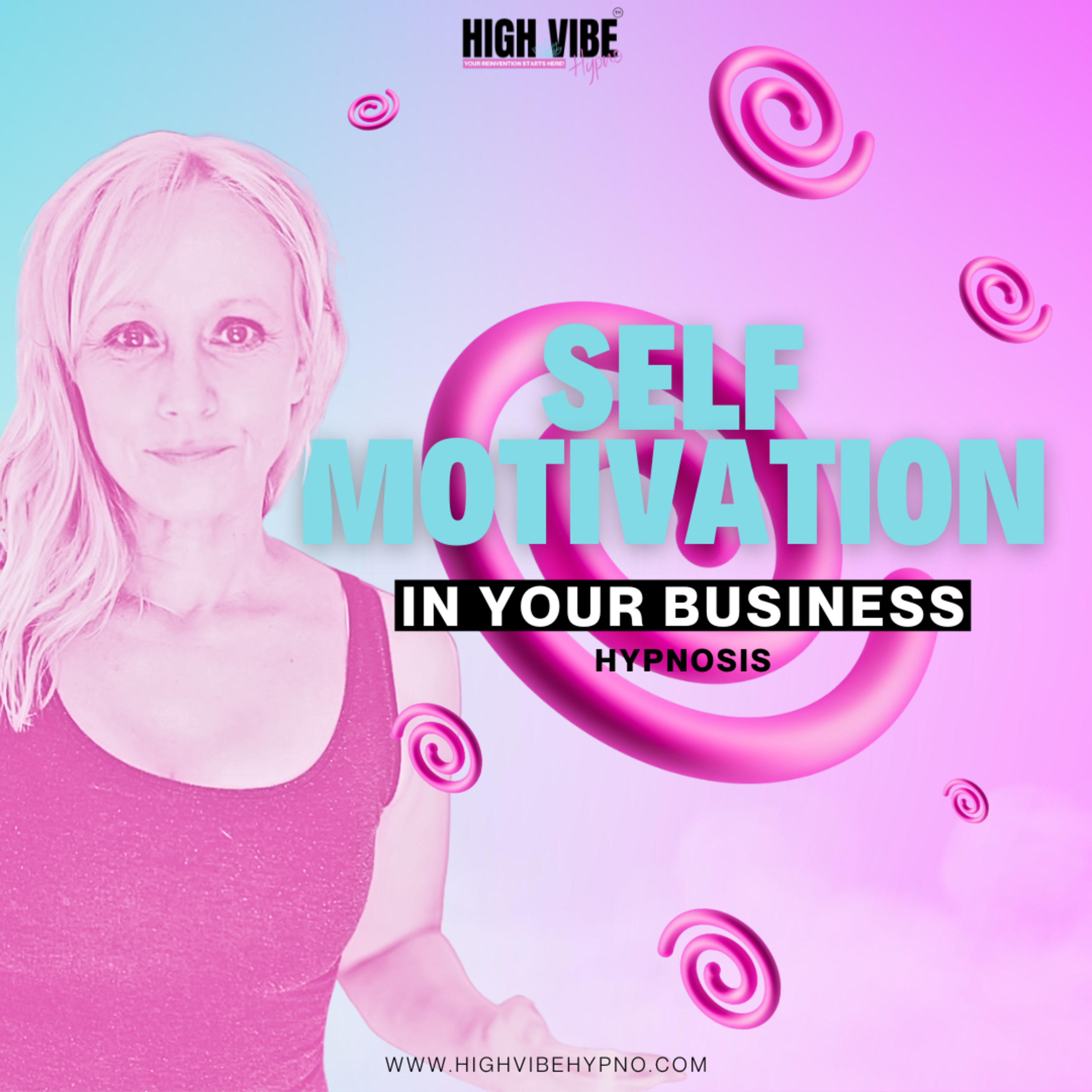 Hypnosis: Self Motivation In Your Business episode artwork