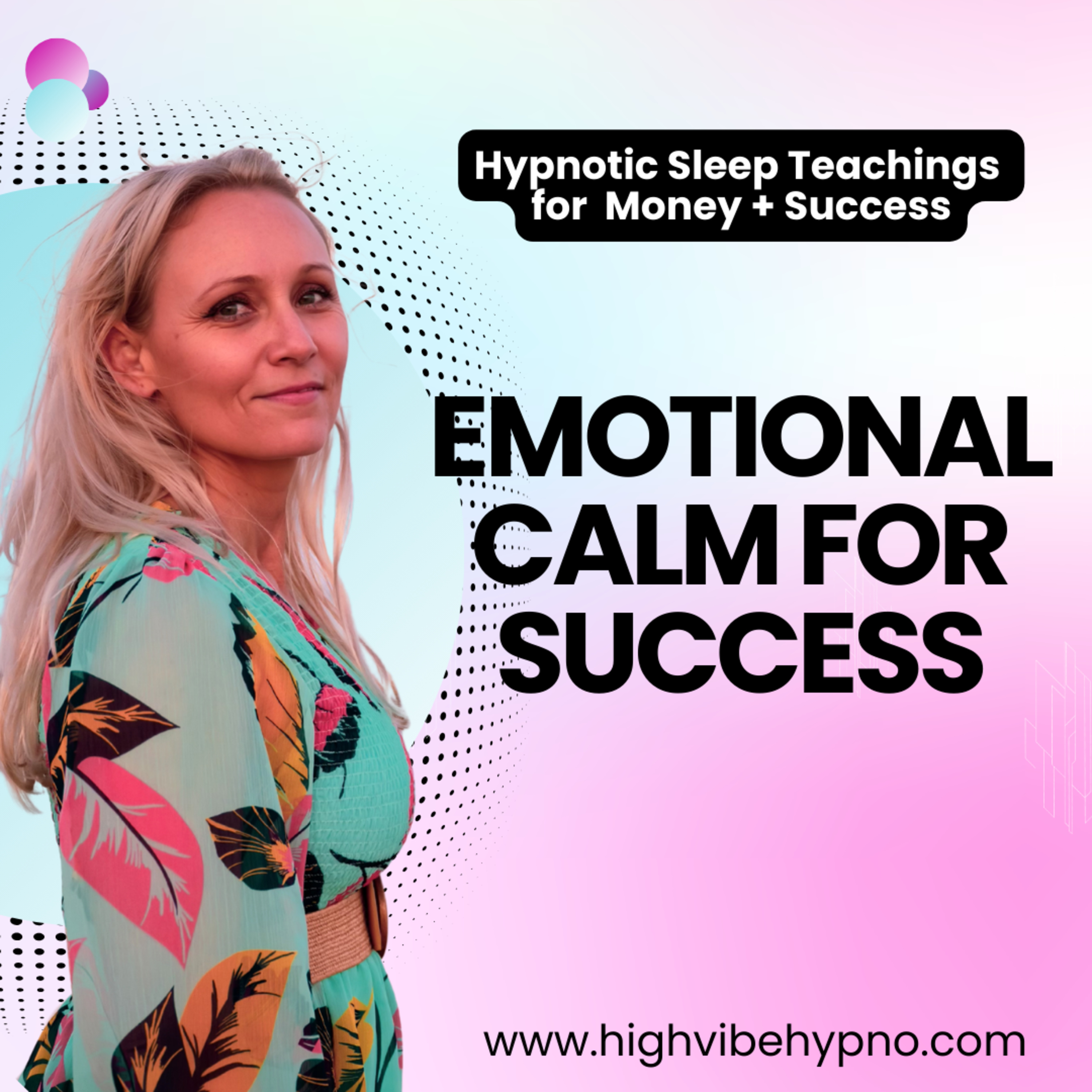 Emotional Calm For Success | Hypnotic Sleep Teachings | Women In Business episode artwork
