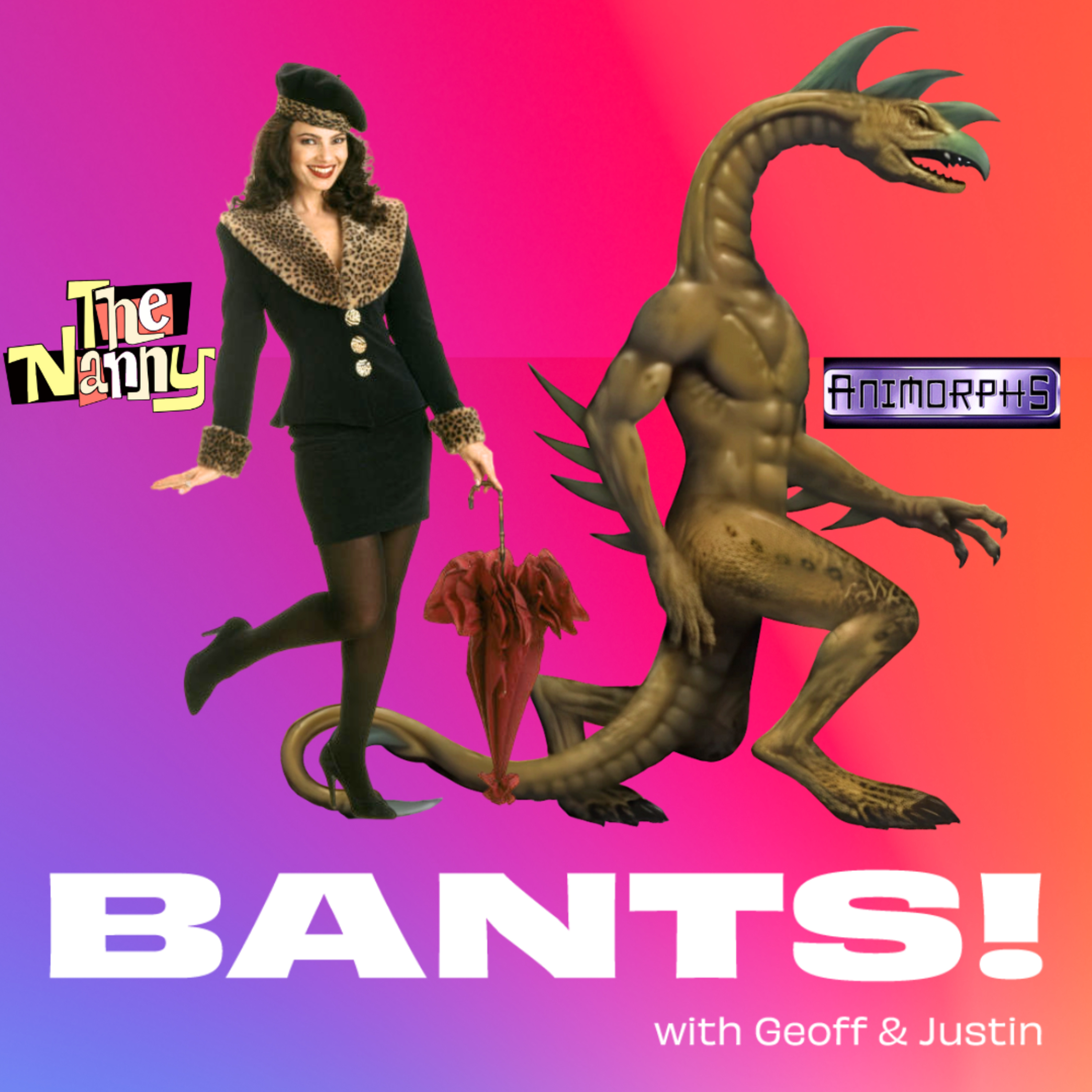 BANTS! with Geoff and Justin