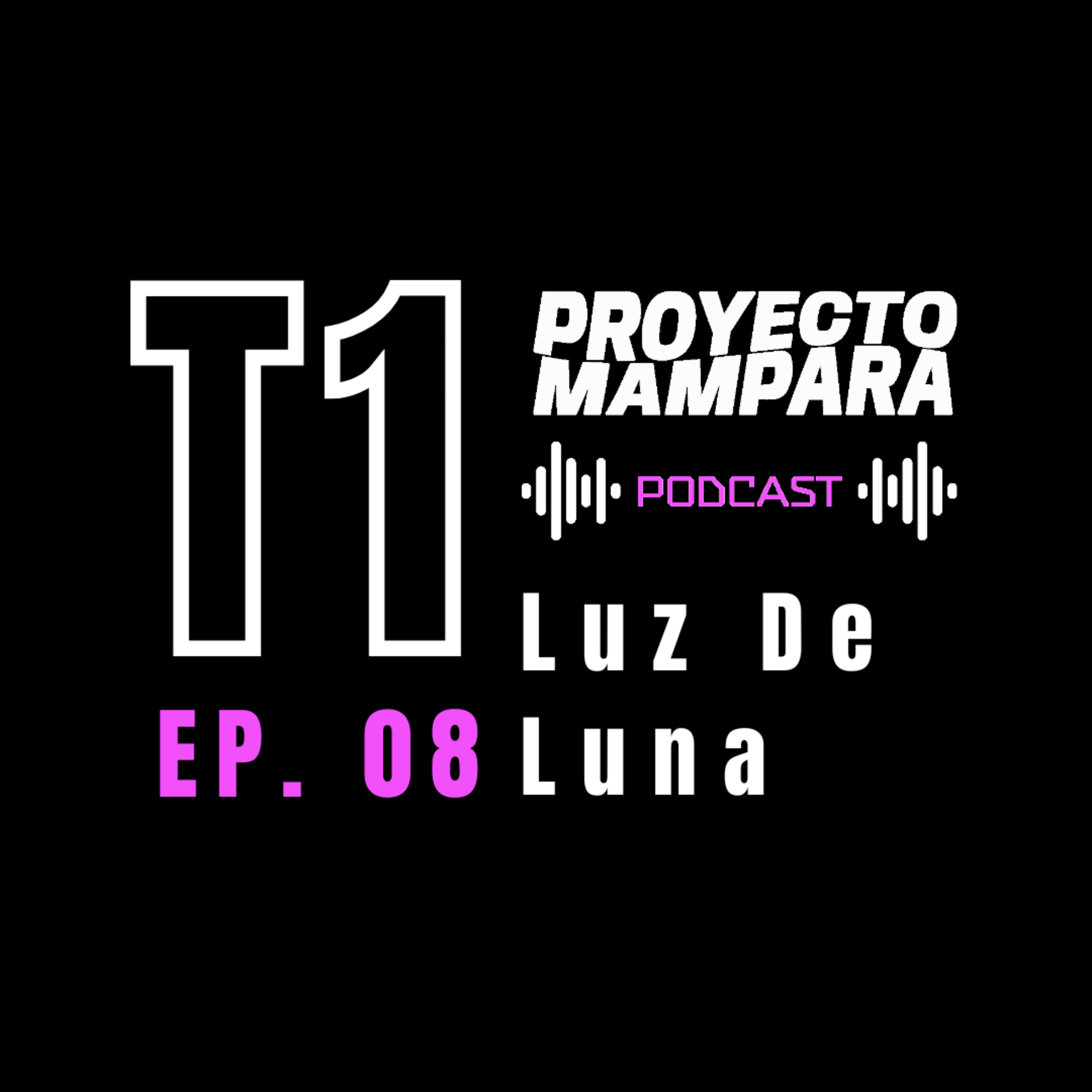 T1 E08 - Luz de Luna - "El poder que nos da la poesía" episode artwork