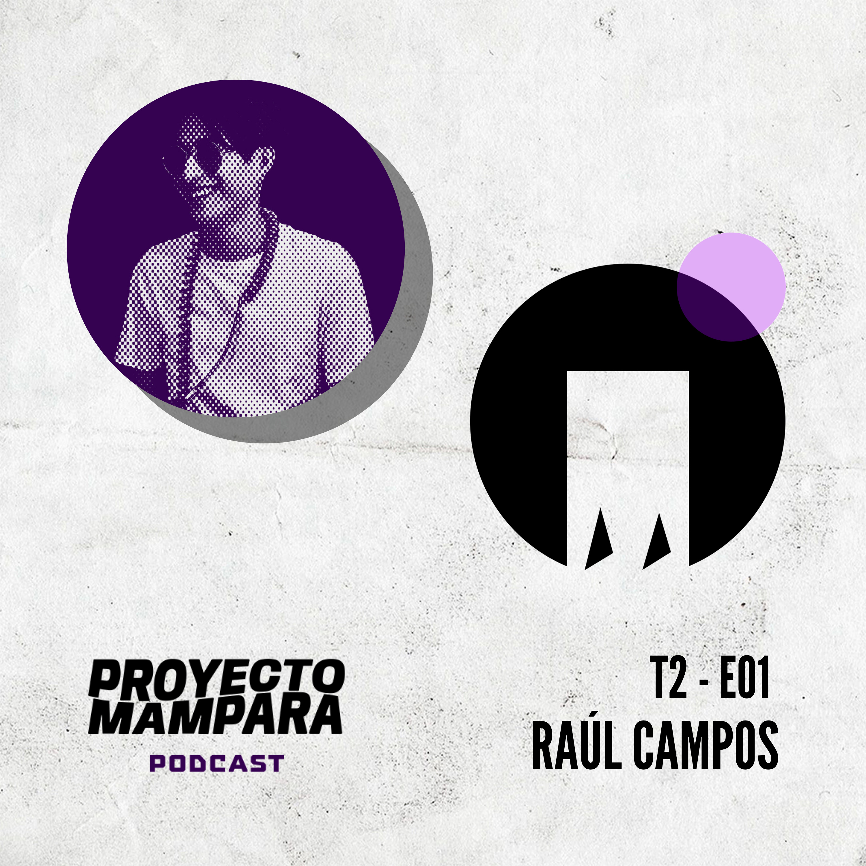 T2 E01 - Raúl Campos - "La composición como herramienta para expresarse" episode artwork