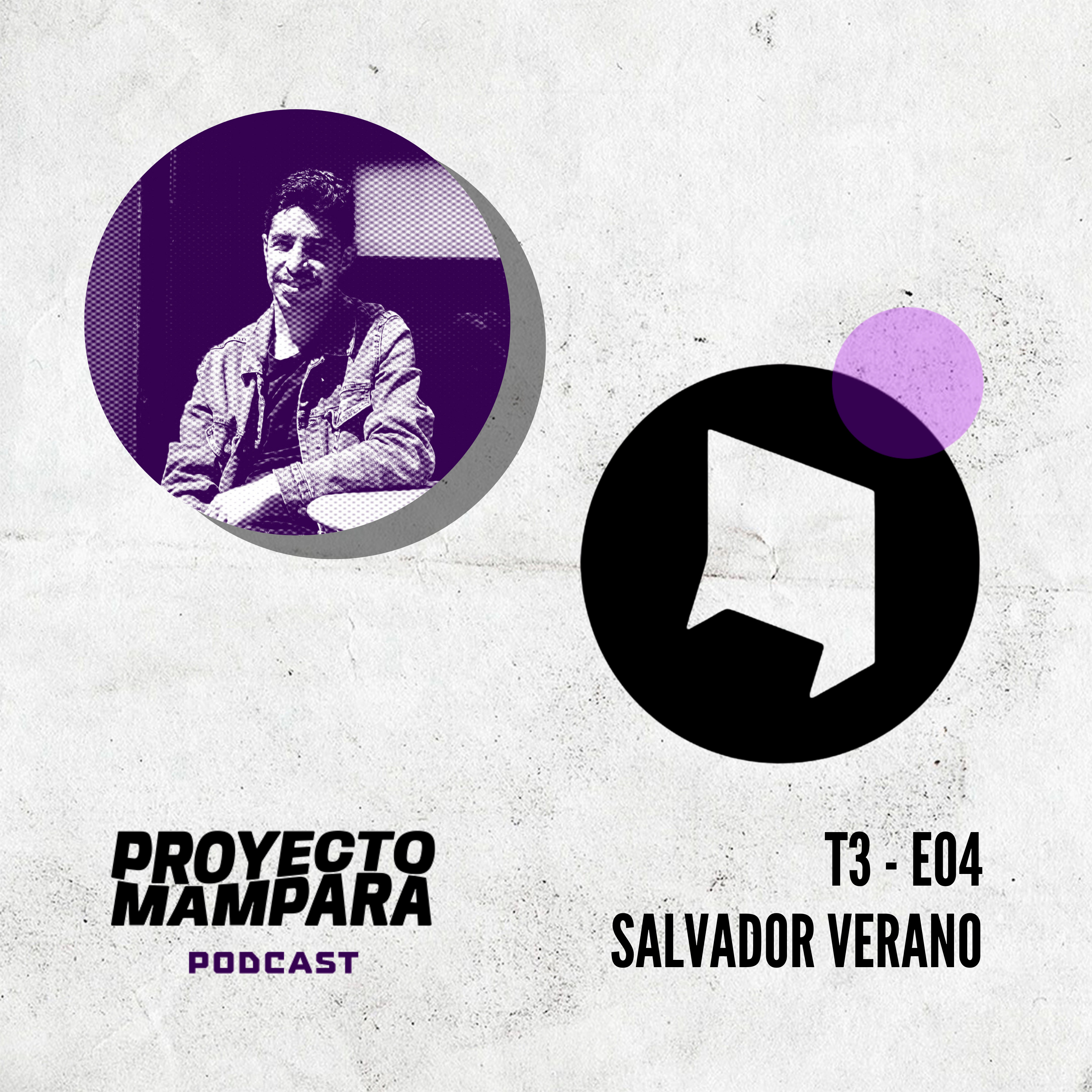 T3 E04 - Salvador Verano - "La ilustración me hace entrar y crear muchos mundos." episode artwork