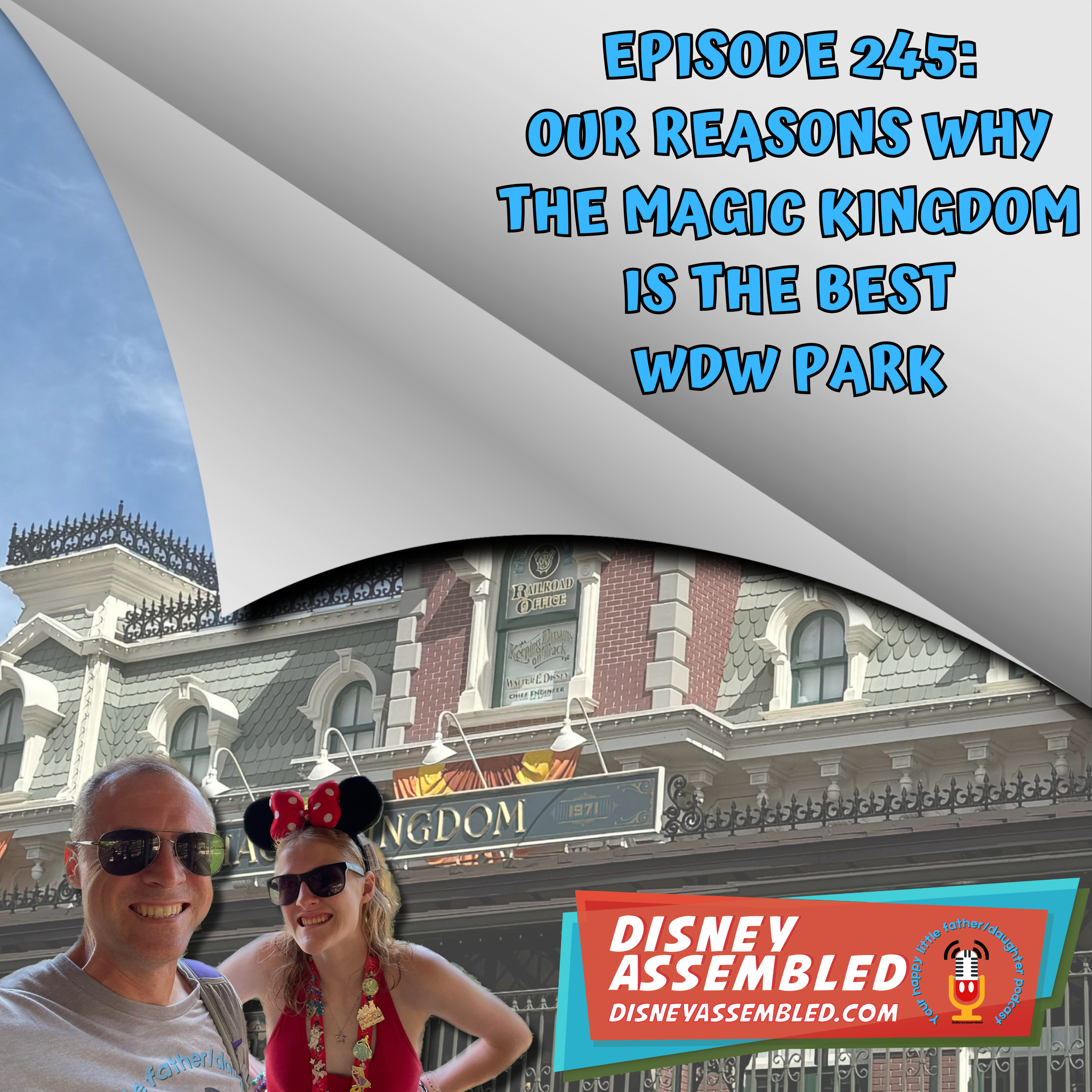 Our Reasons Why The Magic Kingdom Is The Best WDW Park episode artwork