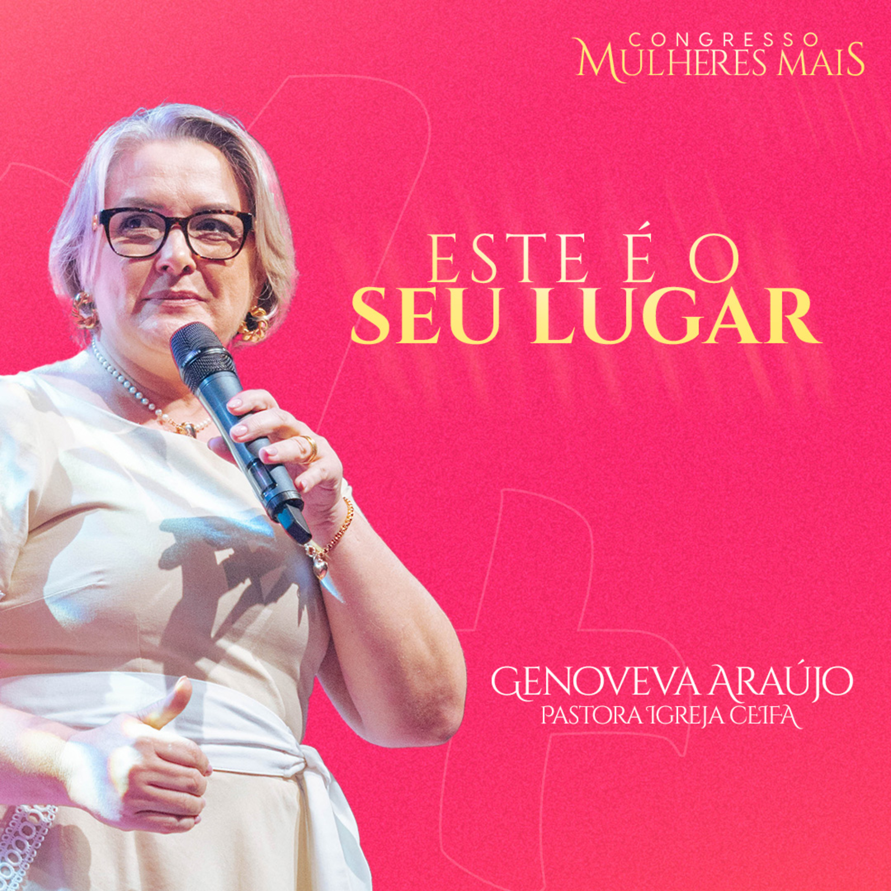 Este é o seu lugar | Pr. Genoveva Araújo | Congresso Mulheres Mais 2024 episode artwork