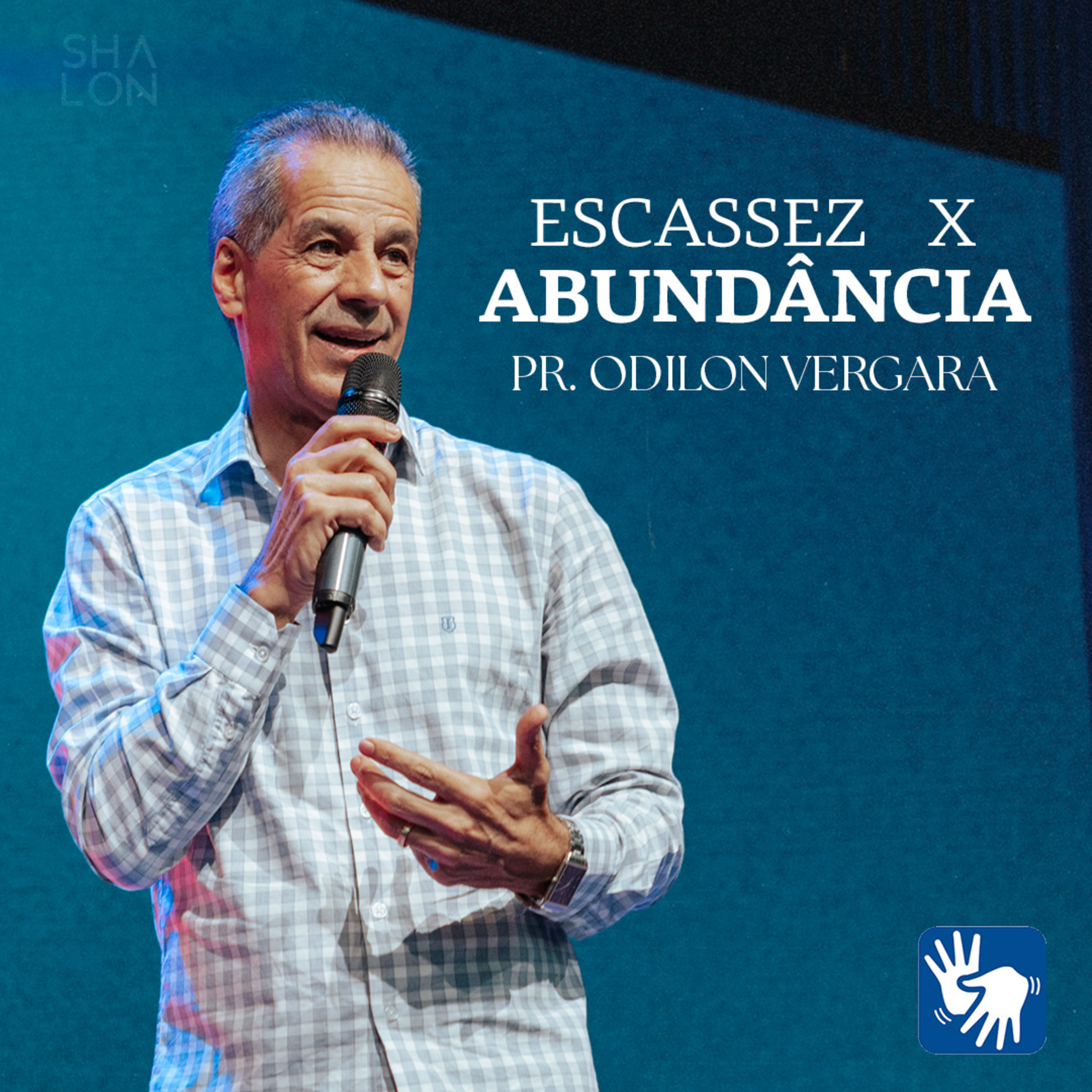 Escassez X Abundância | Pr. Odilon Vergara | Igreja Batista Shalon episode artwork