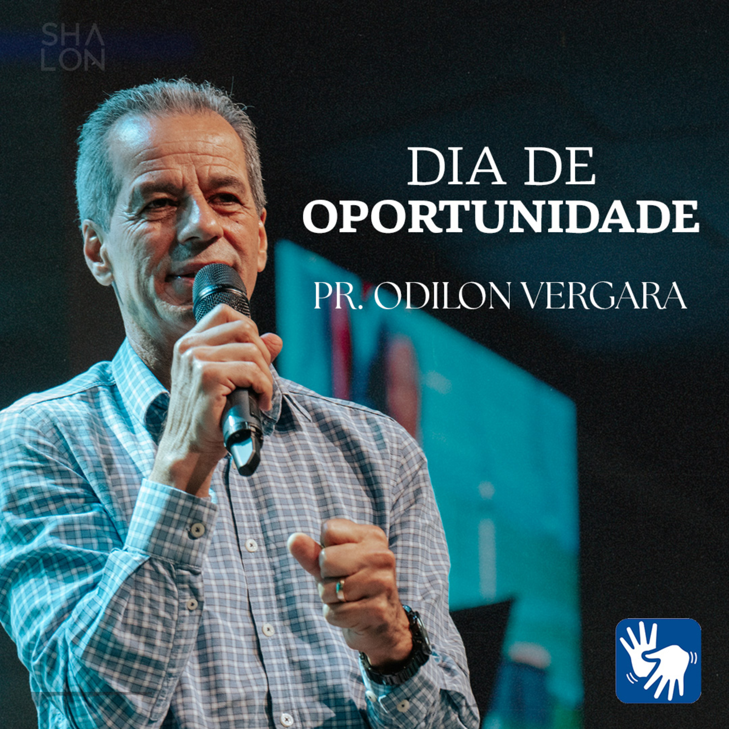 Dia de Oportunidade | Pr. Odilon Vergara | Igreja Batista Shalon episode artwork