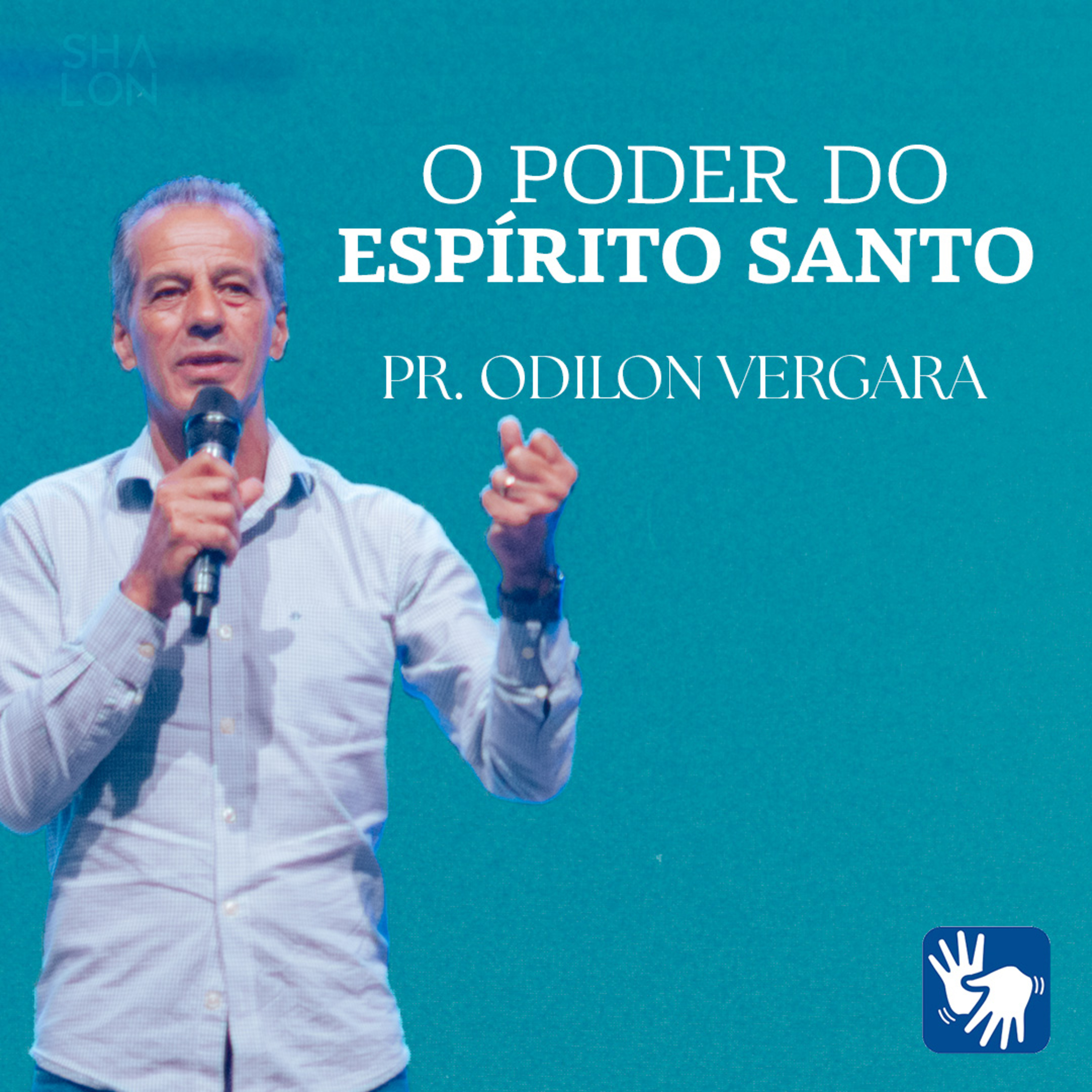 O poder do Espírito Santo | Pr. Odilon Vergara | Igreja Batista Shalon episode artwork