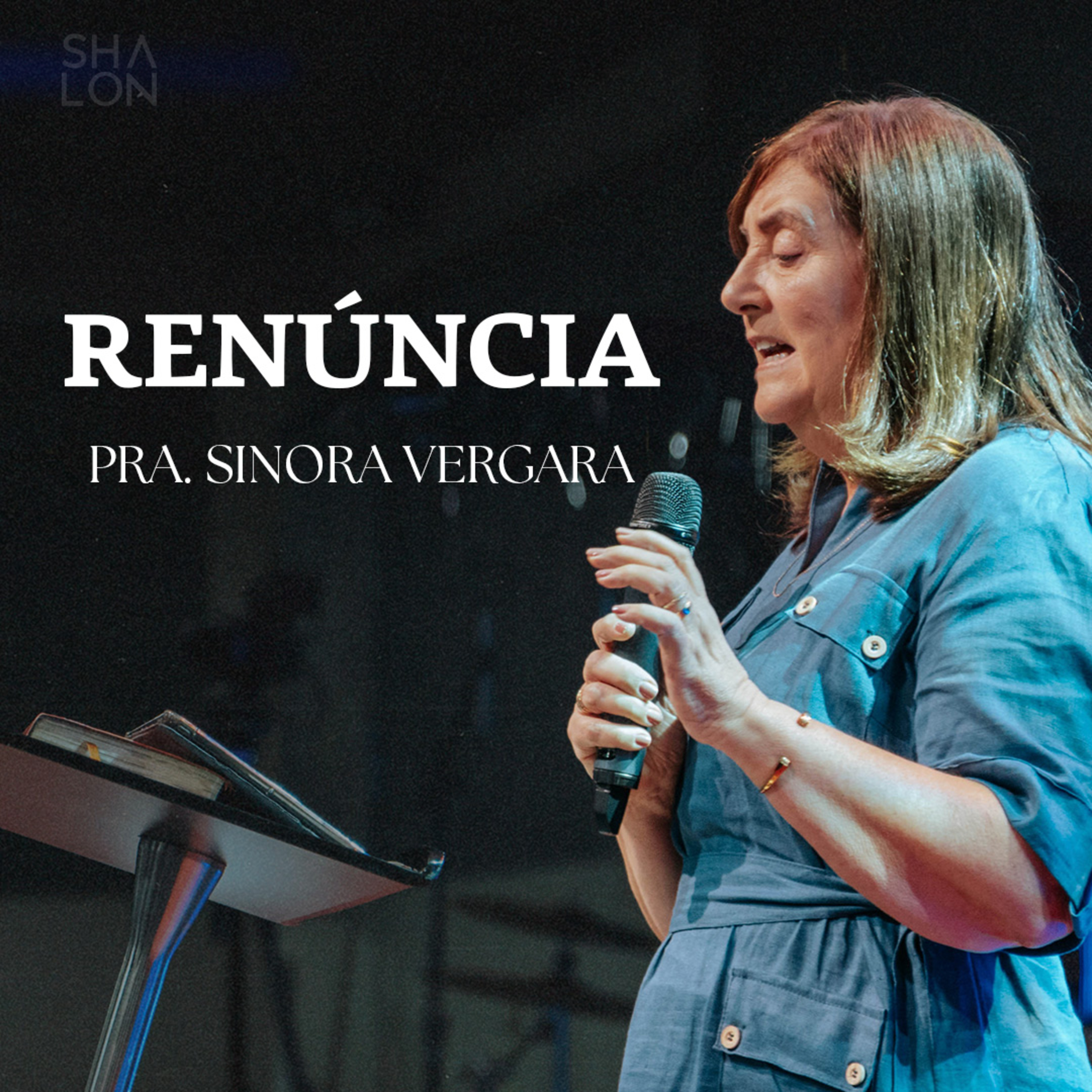 Renúncia | Pra. Sinorá Vergara | Igreja Batista Shalon episode artwork