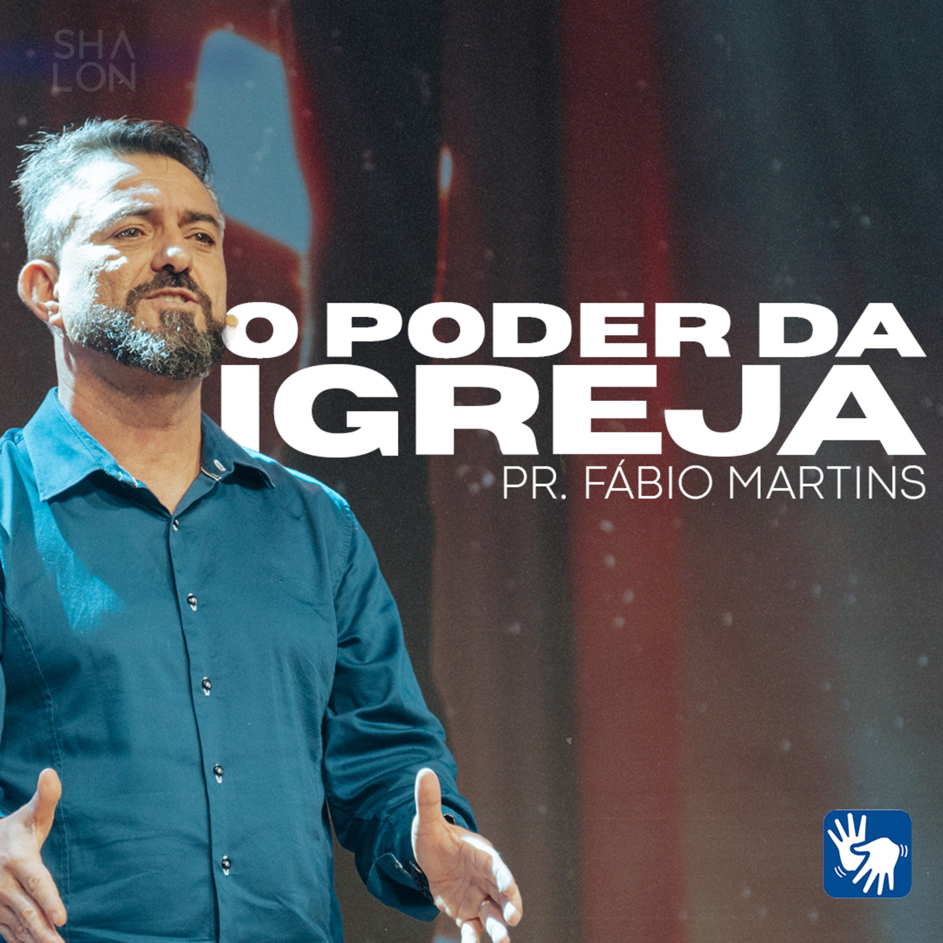 O poder da Igreja | Pr. Fábio Martins | Igreja Batista Shalon episode artwork